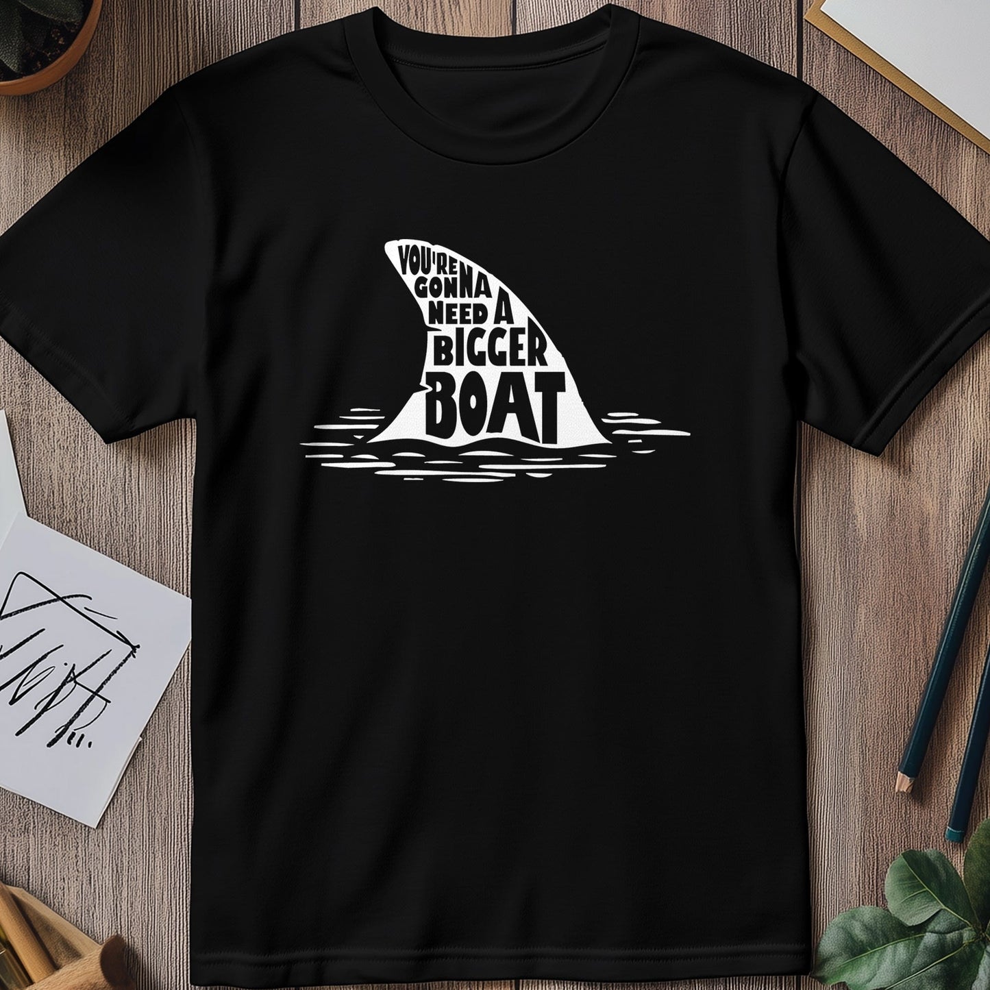 Need a Bigger Boat 3 T-Shirt -