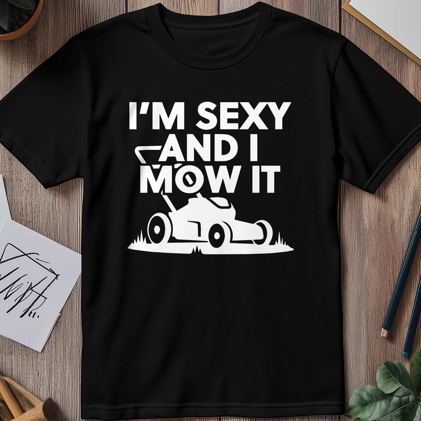 Sexy and I Mow It 3 t-shirt