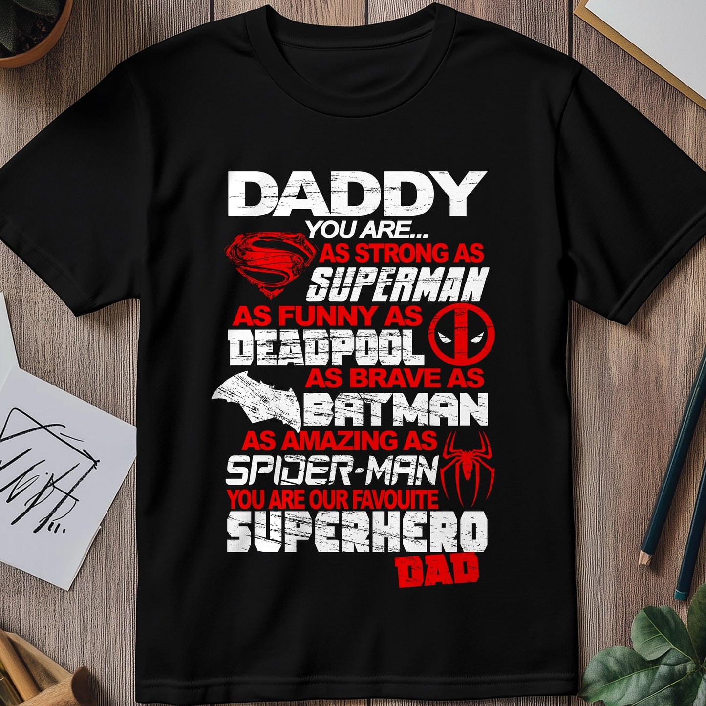Daddy Superman Our T-Shirt