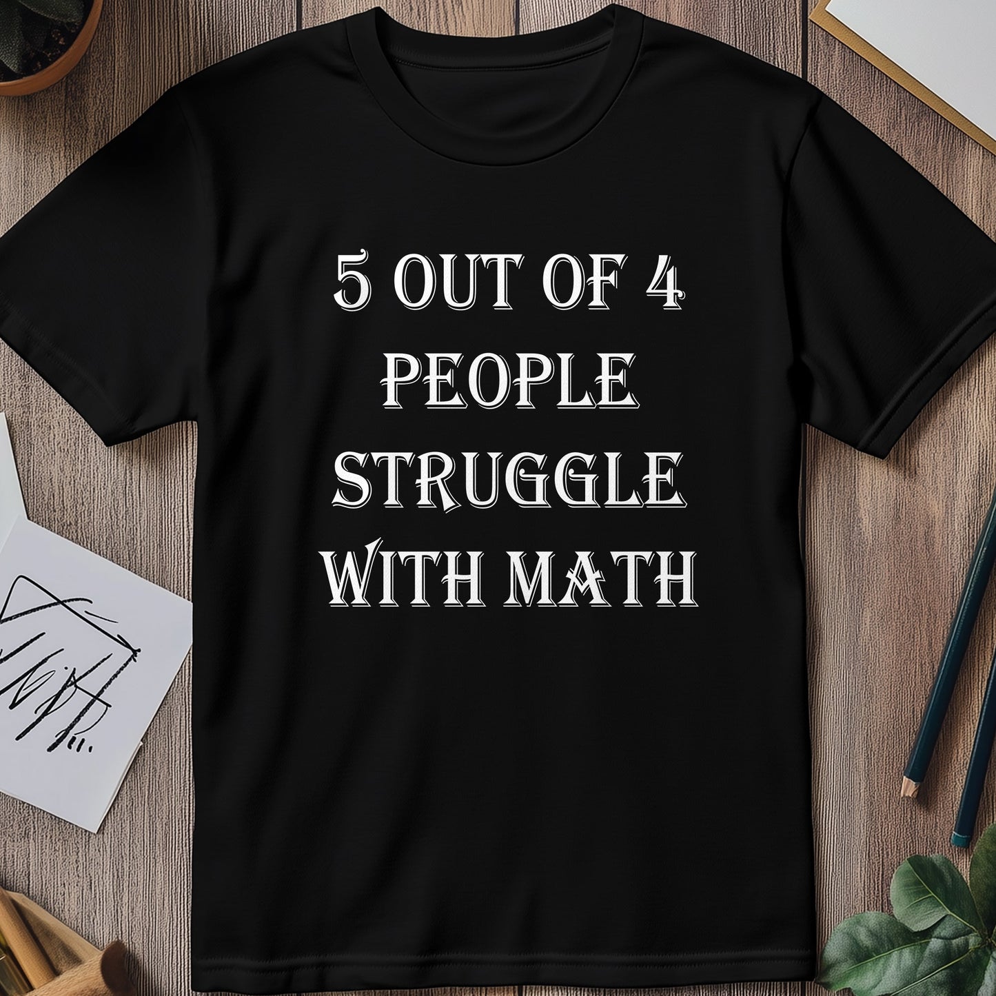 Struggle with Math T-Shirt