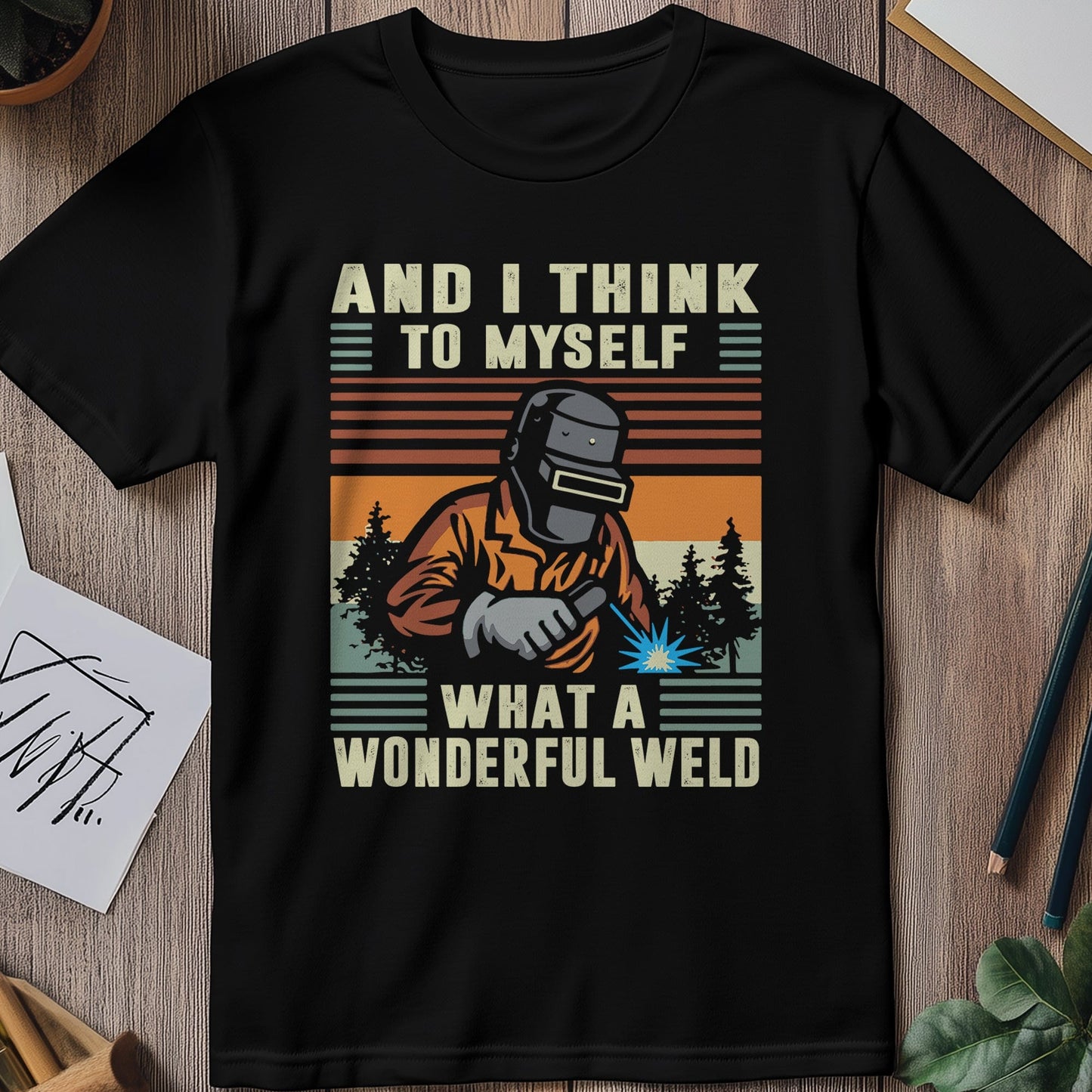 What a Wonderful Weld 2 T-shirt