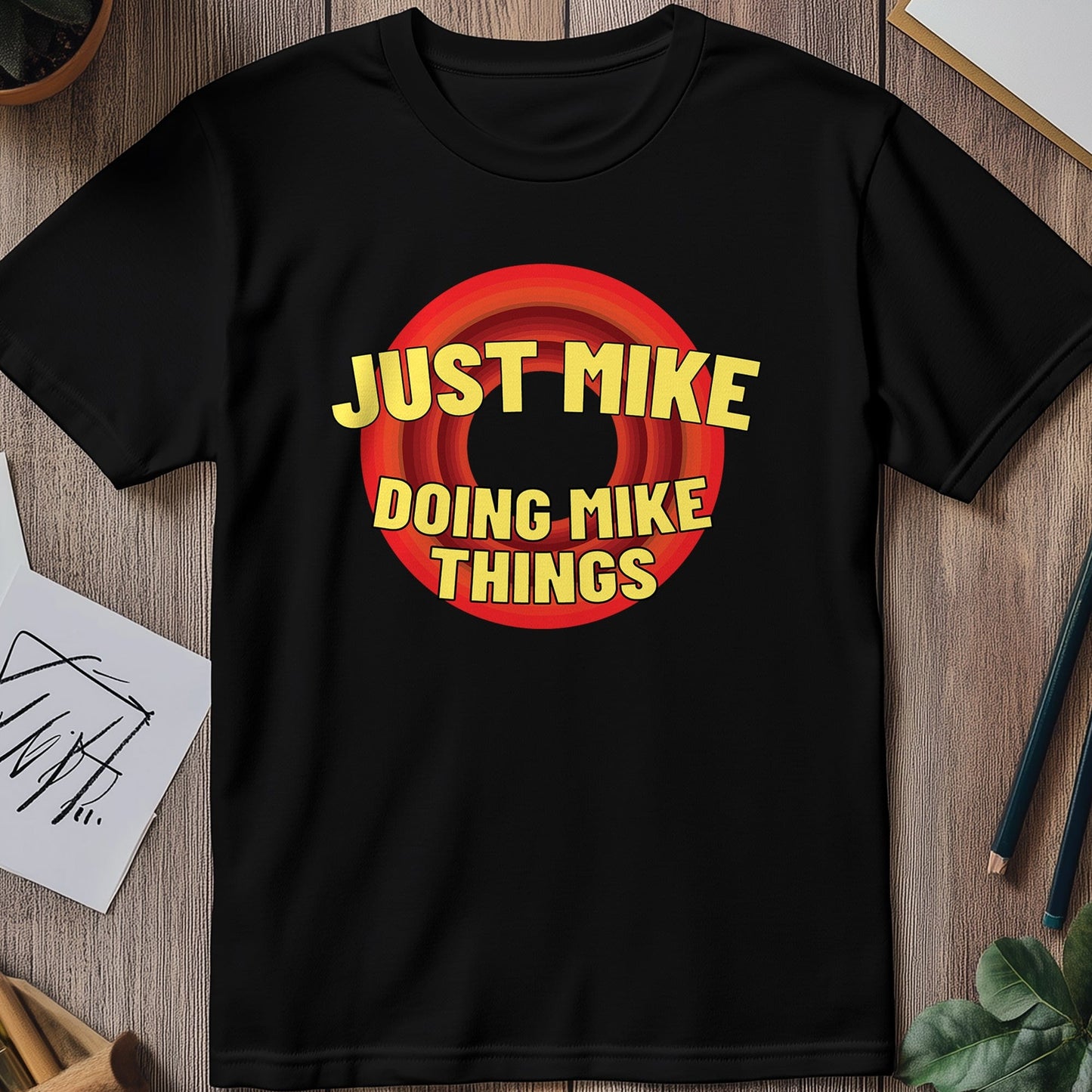 Just Doing Mike t-shirt