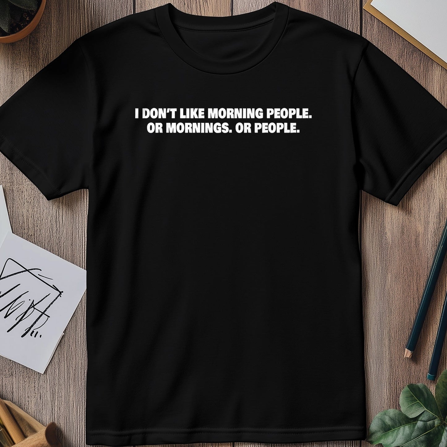 Morning People 4 T-Shirt -