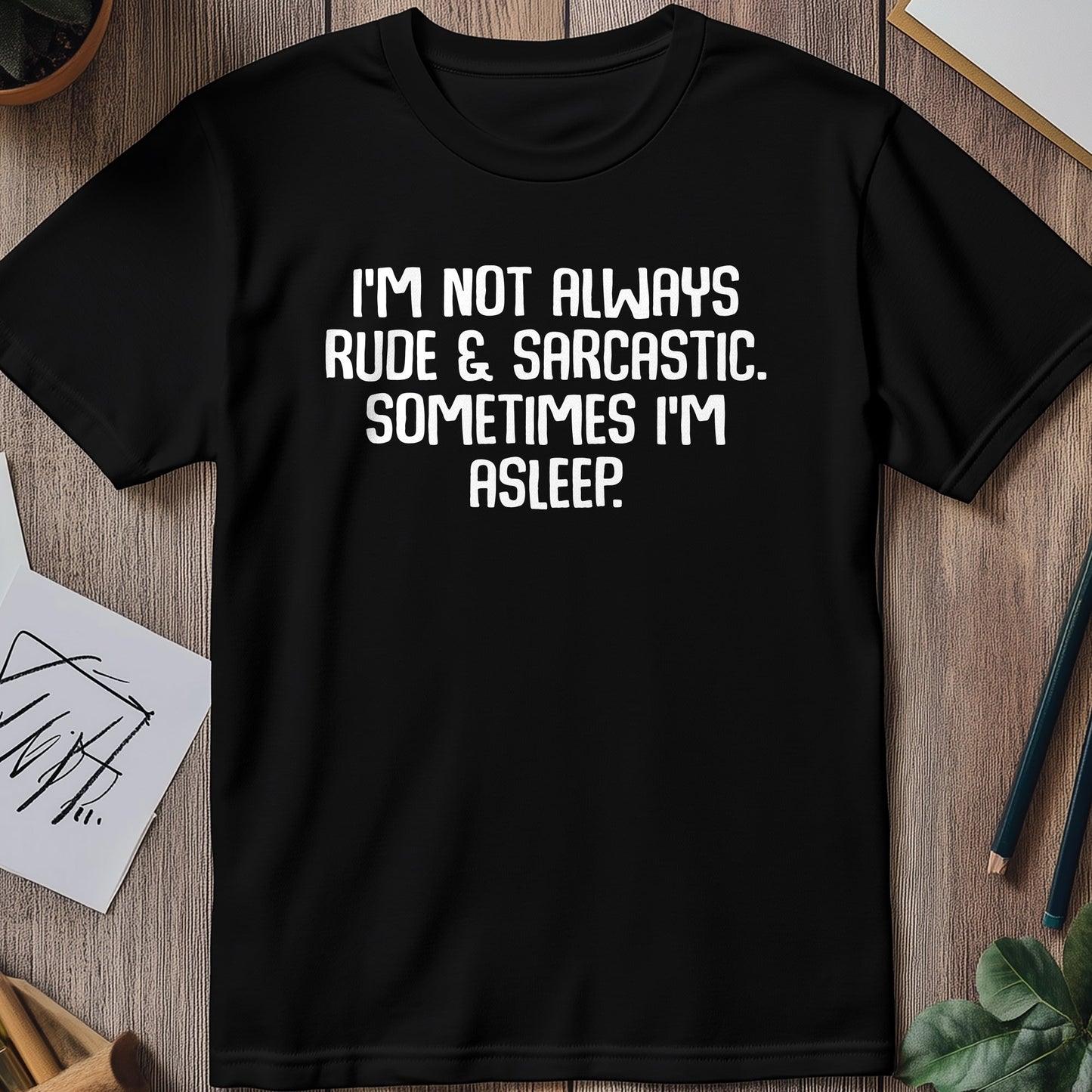 Rude & Sarcastic Sleep T-Shirt