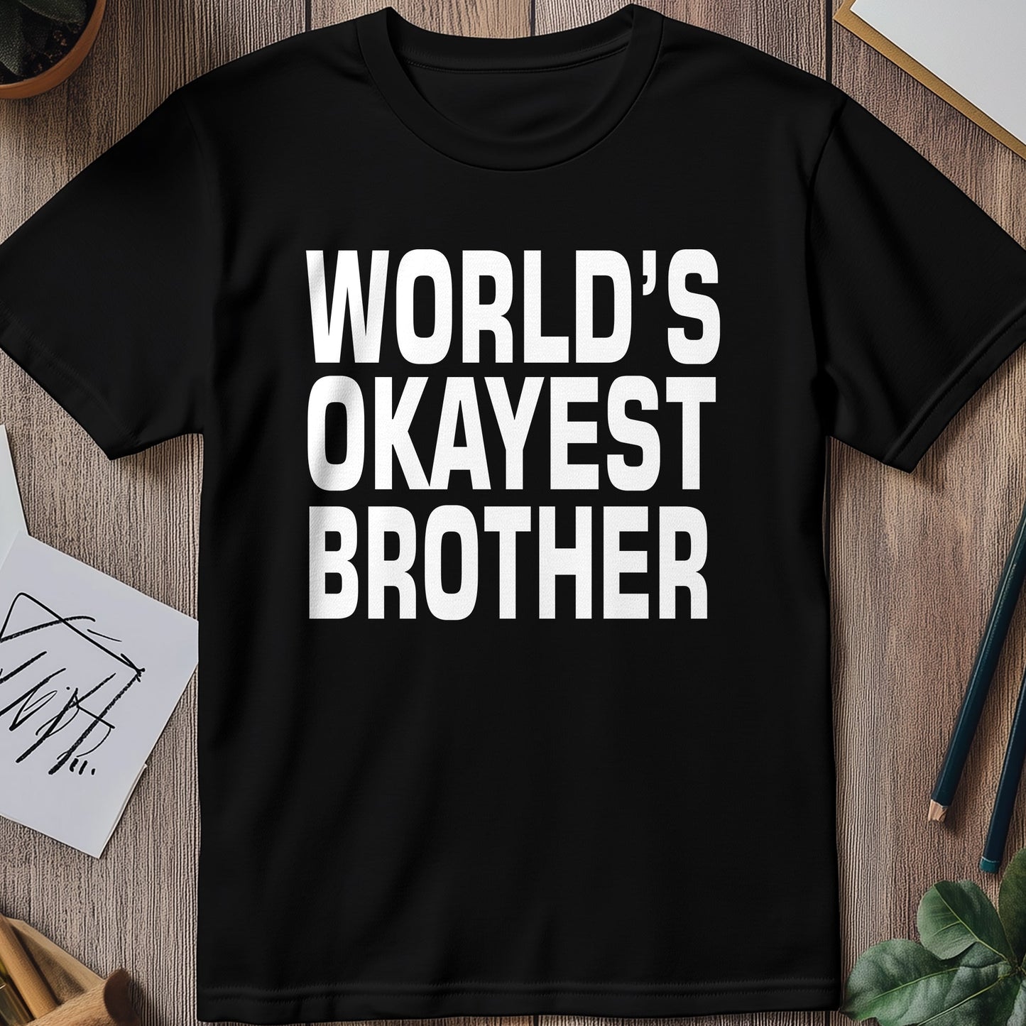 World's Okayest Brother T-Shirt
