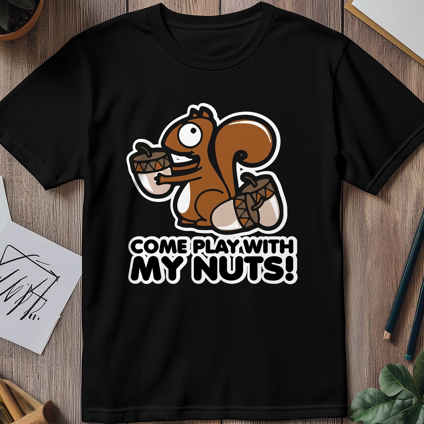 Come Play Nuts t-shirt - Hilariously