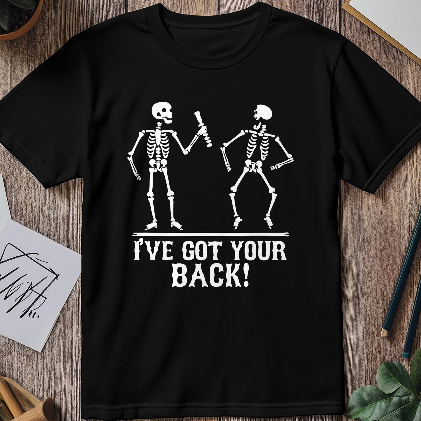 Got Your Back 4 T-Shirt - Hilariously