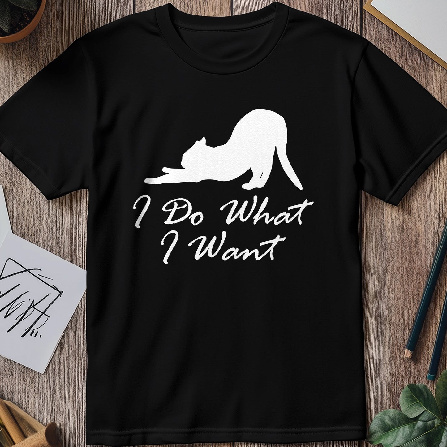 I Do What I Want Cat T-Shirt -