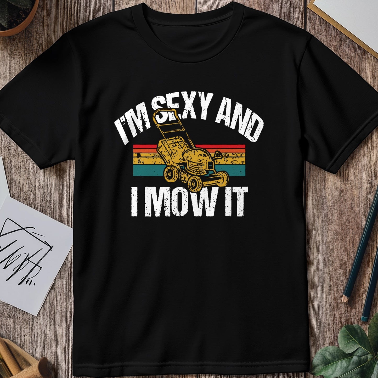 Sexy and I Mow It 5 T-shirt
