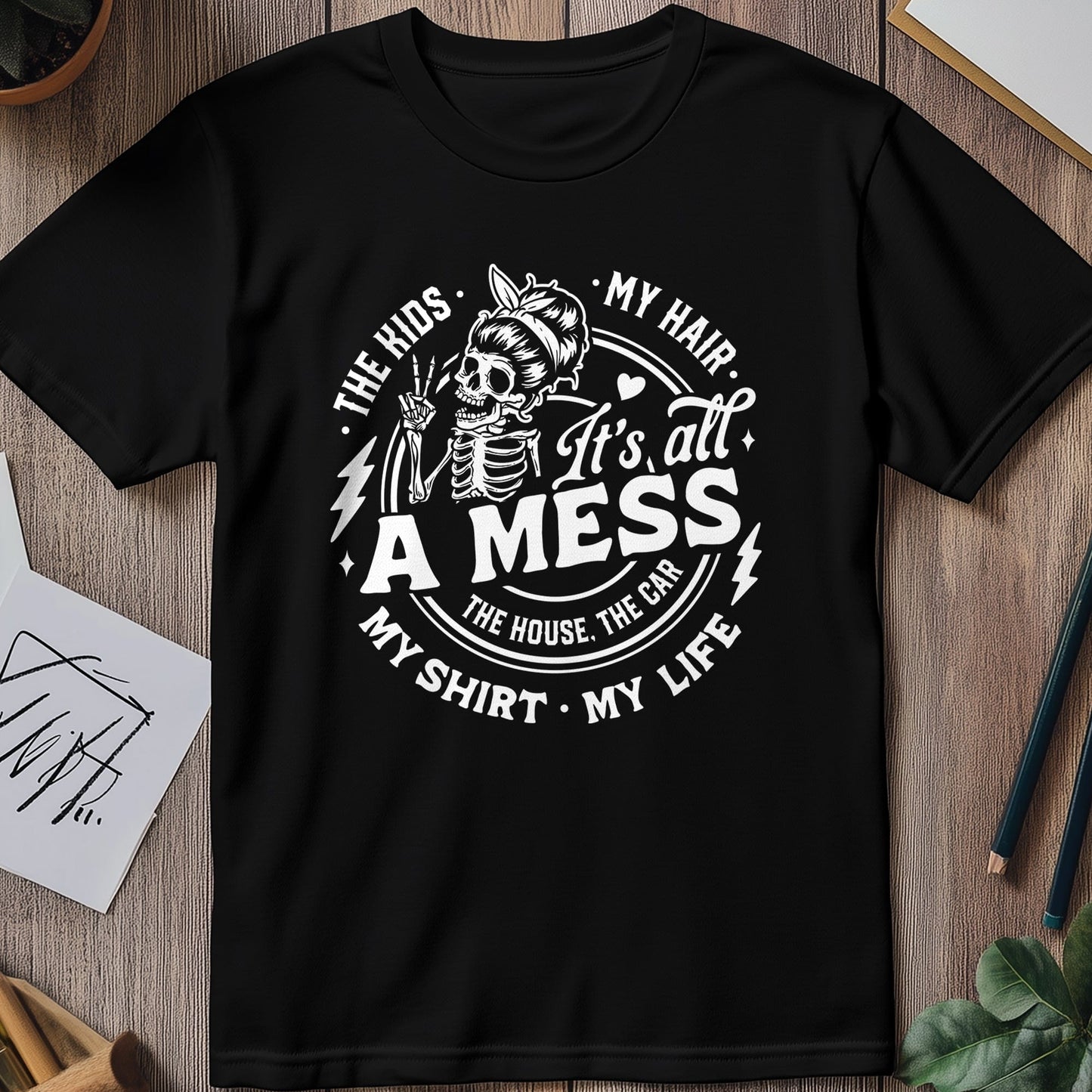 It's All a Mess Skull T-Shirt