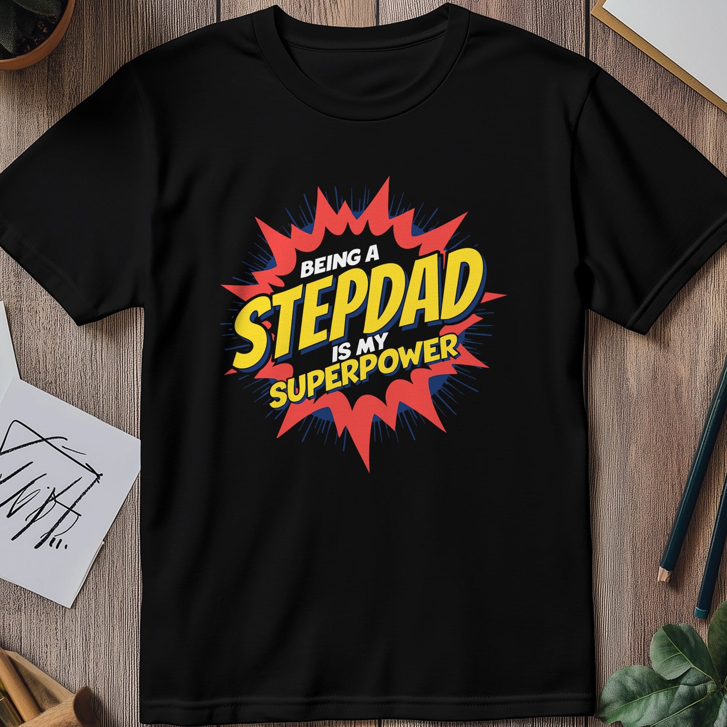 Stepdad My Super T-Shirt