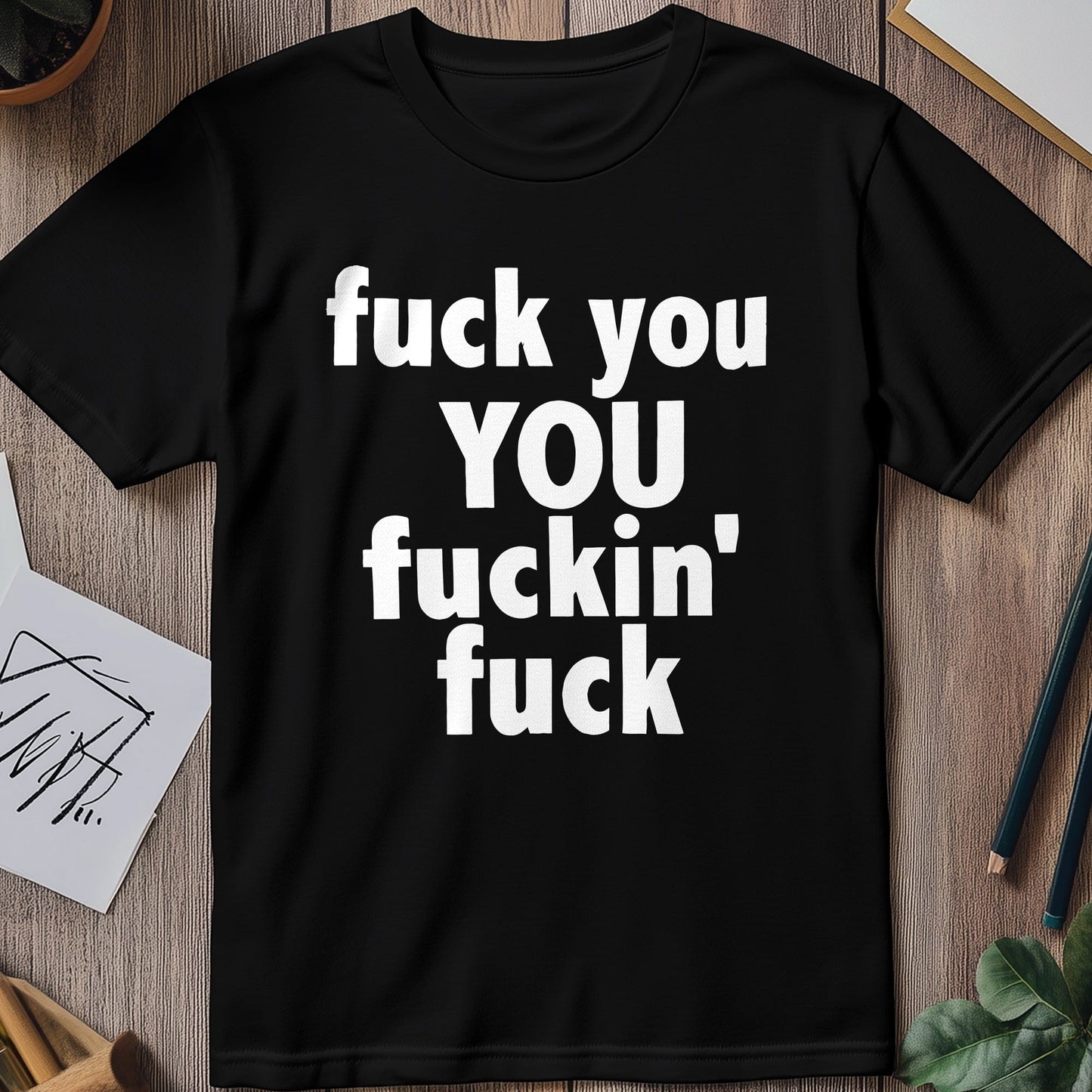F**K YOU H24 T-Shirt Unfiltered