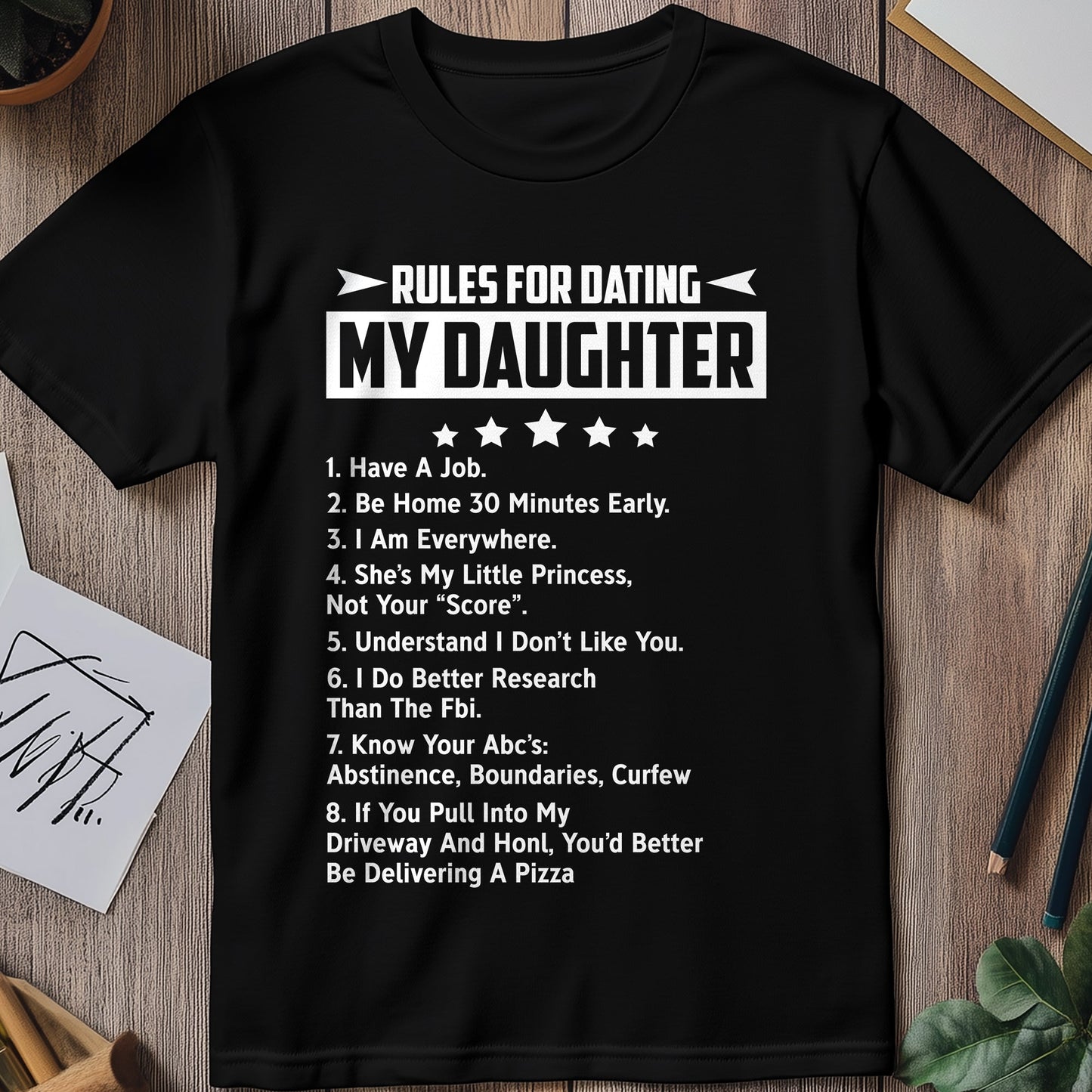 Rules for Dating My Daughter T-Shirt
