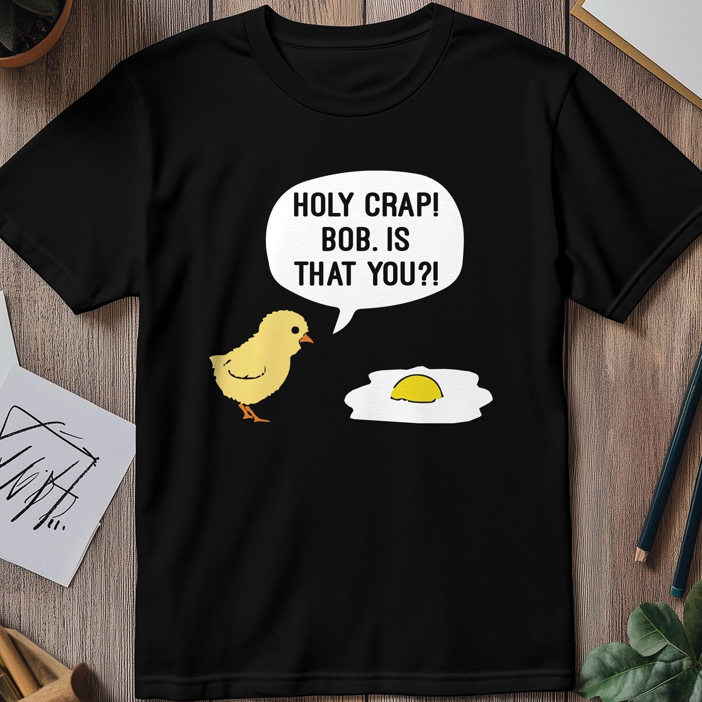 Holy Crap Chick Egg T-Shirt -