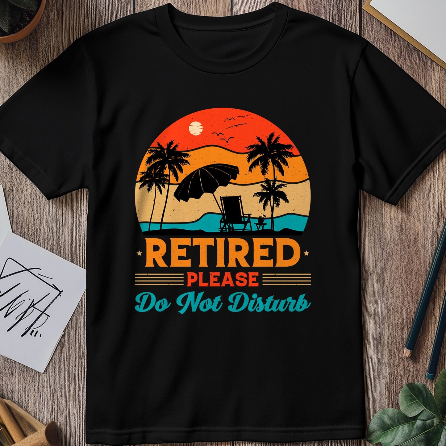 Retired Please Do Not Disturb T-Shirt