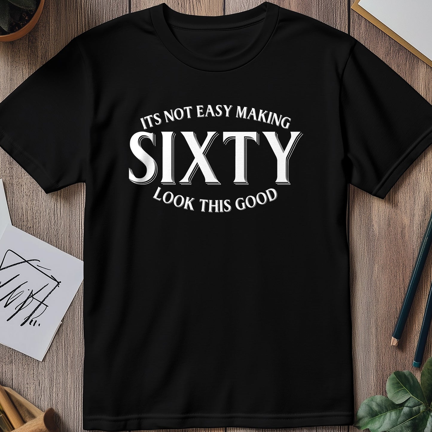 Not-Easy-Sixty T-Shirt - Funny &