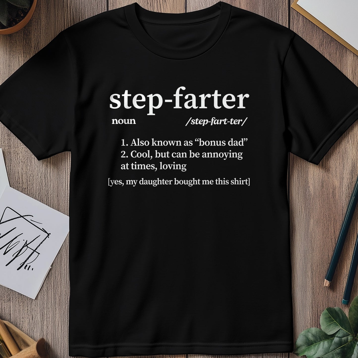 Step Farter T T-Shirt
