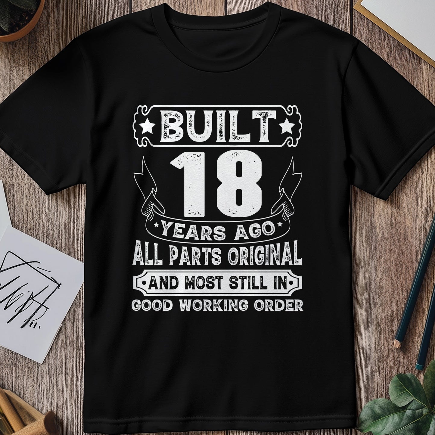 Built Years Ago 18 t-shirt