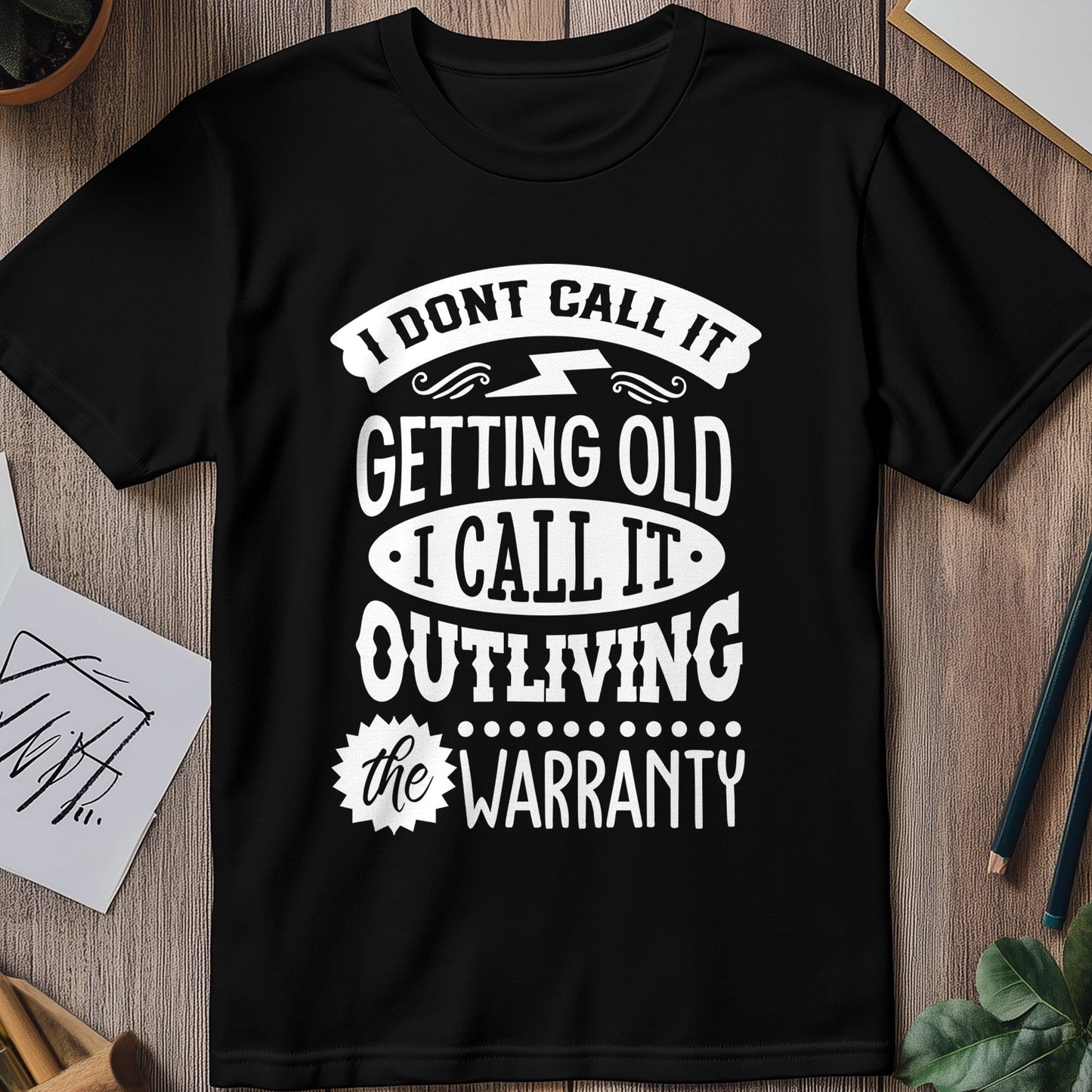 I Dont Call It Getting Old T-Shirt