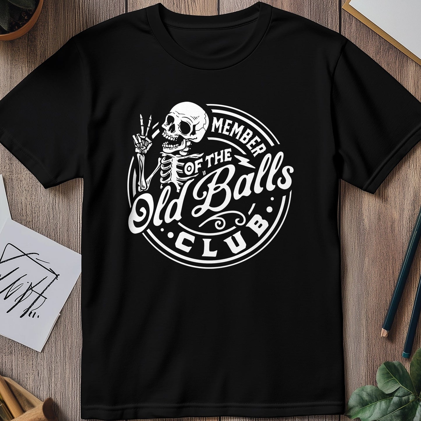 Member of the Old Balls Club Skeleton T-Shirt!