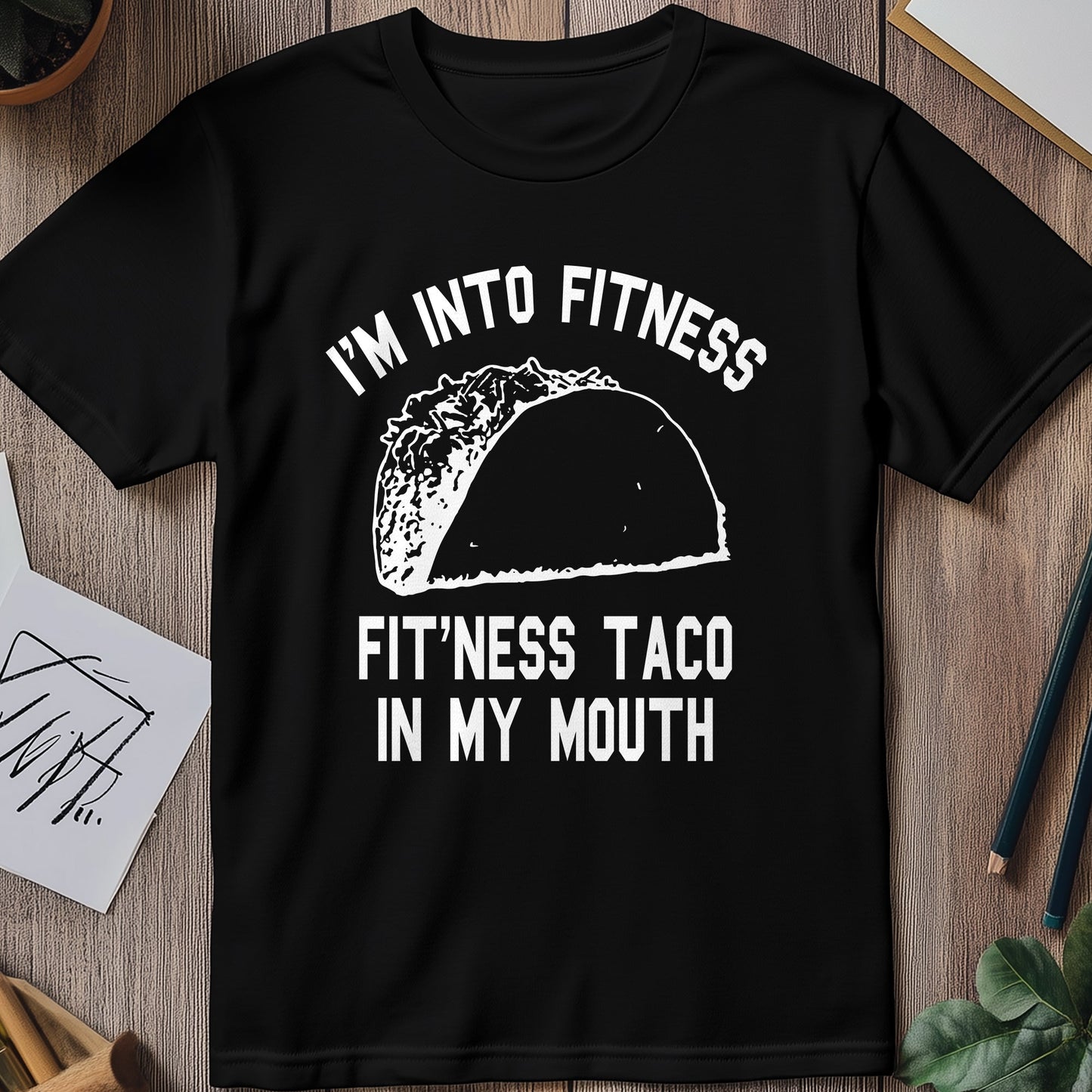 Taco Fitness T-Shirt - Get Fit While