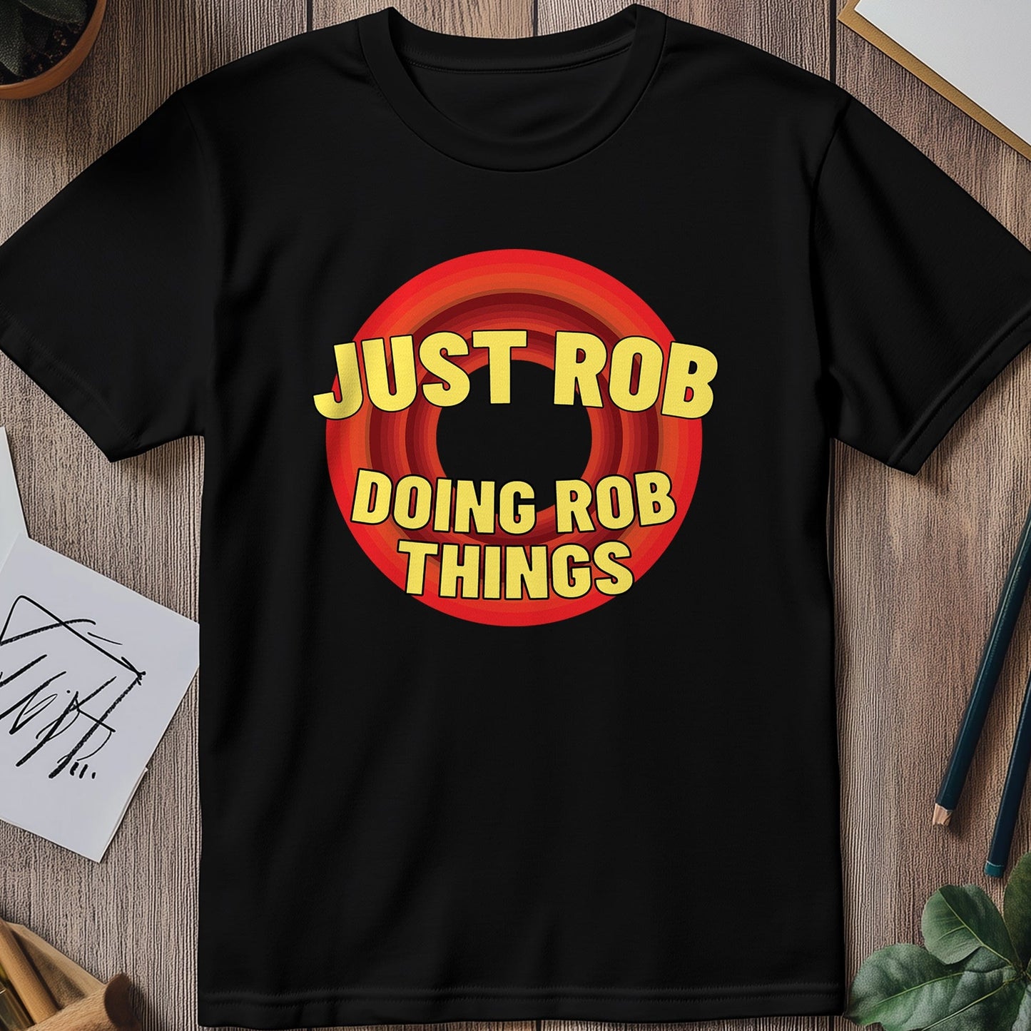 Just Doing Rob T-Shirt