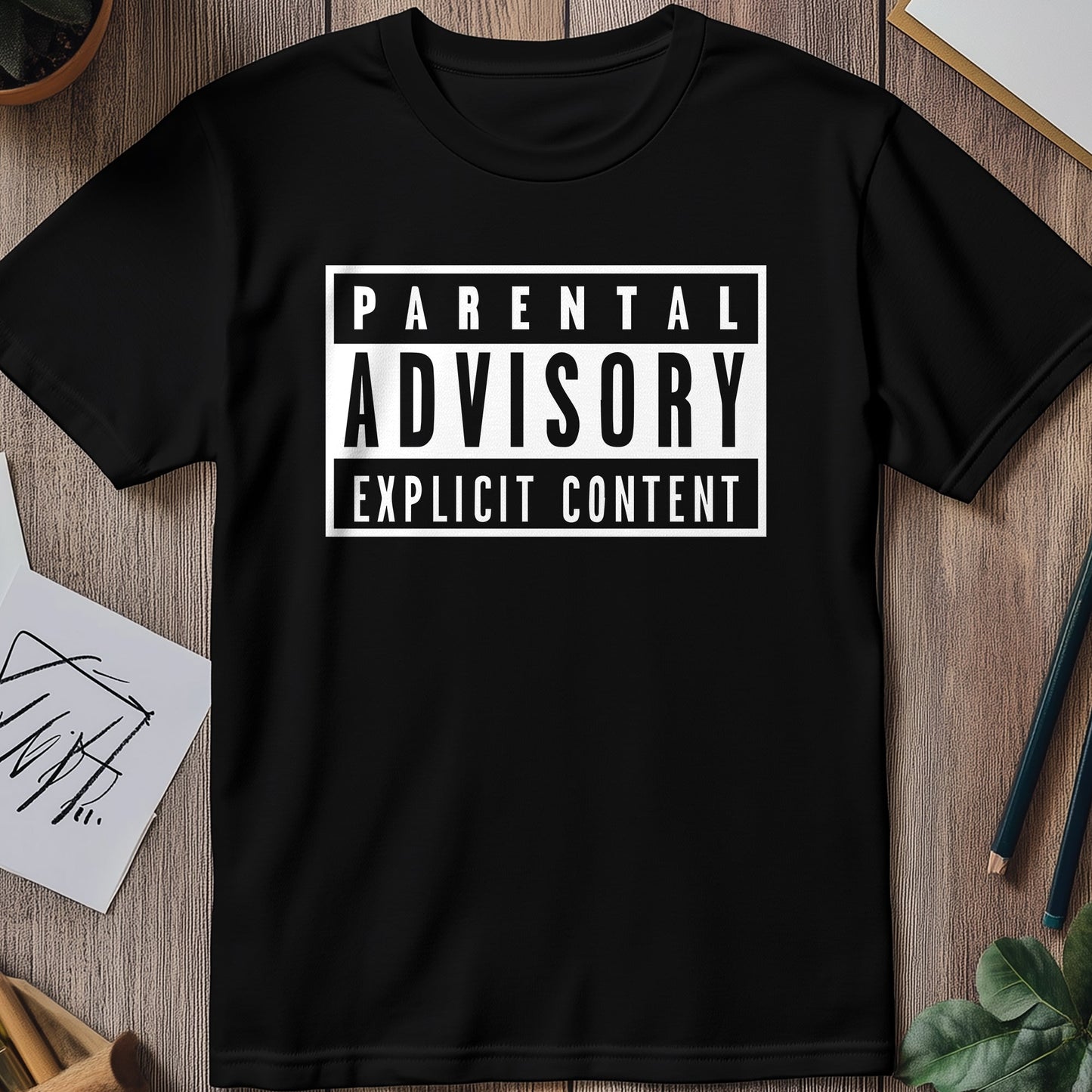 Parental Advisory T-Shirt - Explicitly