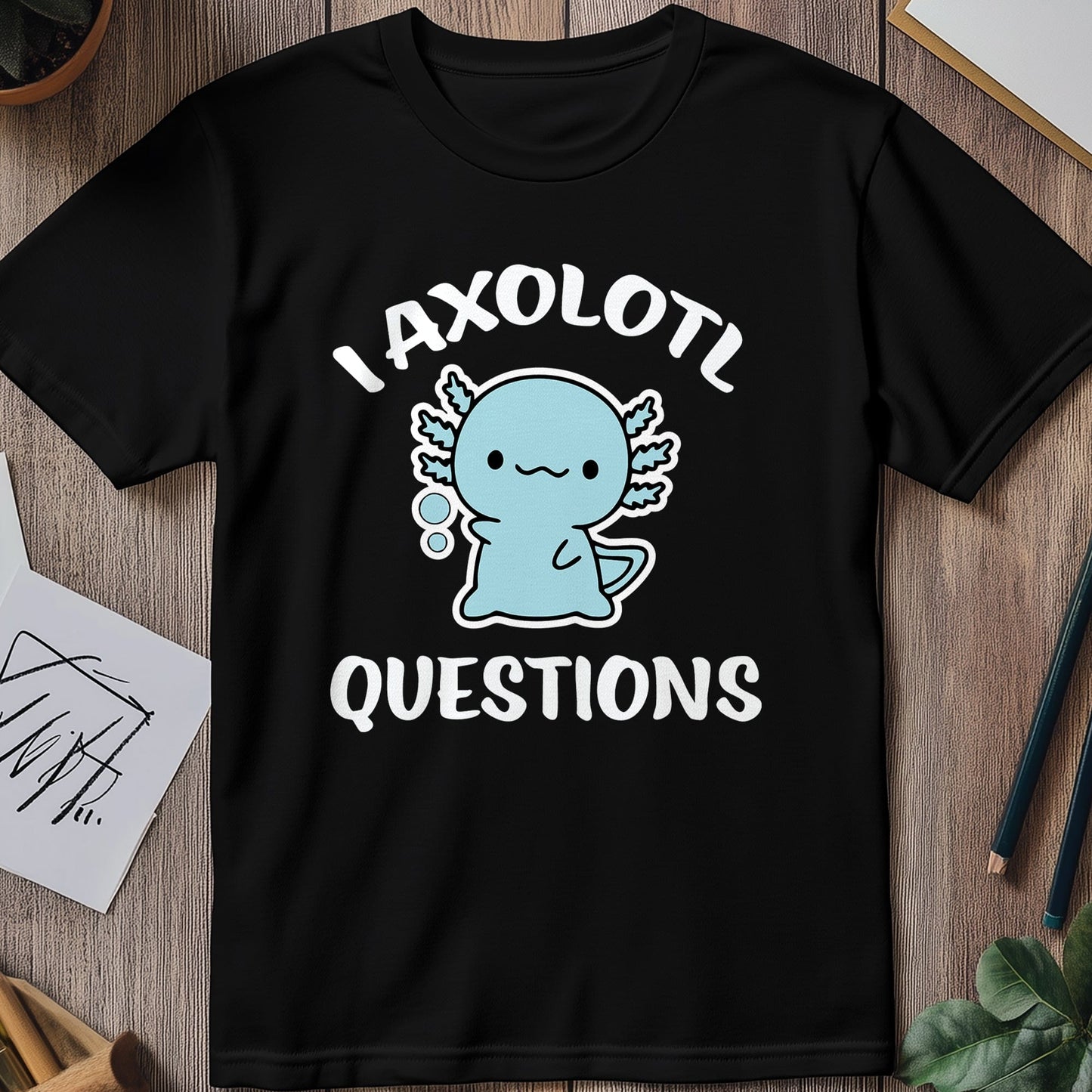 Axolotl Questions 1 T-Shirt Dive