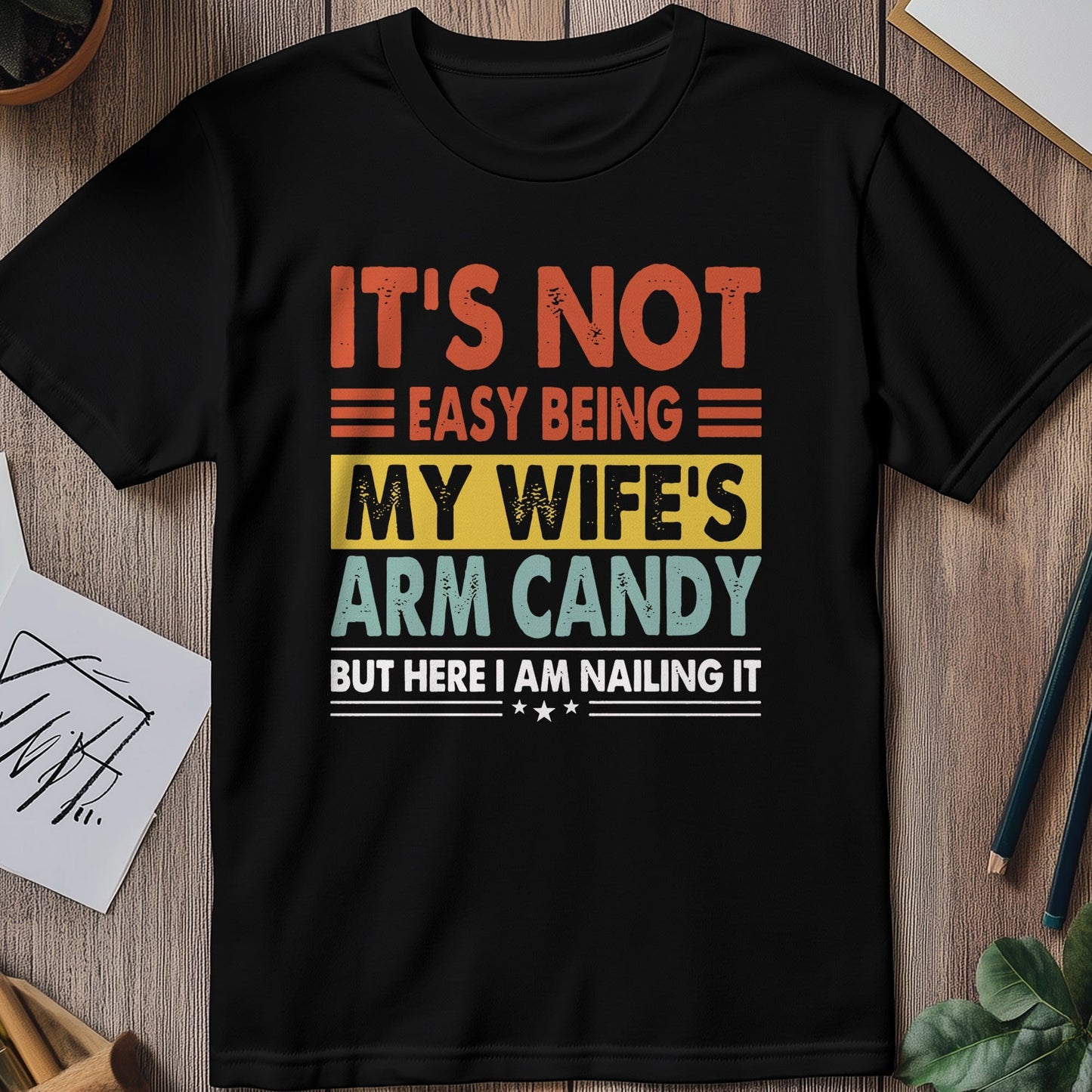 Wife Arm Candy 3 T-Shirt