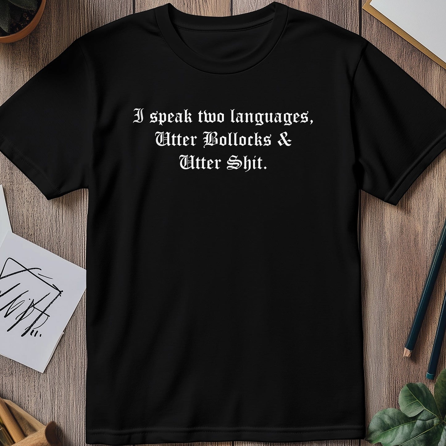 I Speak Two Languages T-Shirt - Fluent