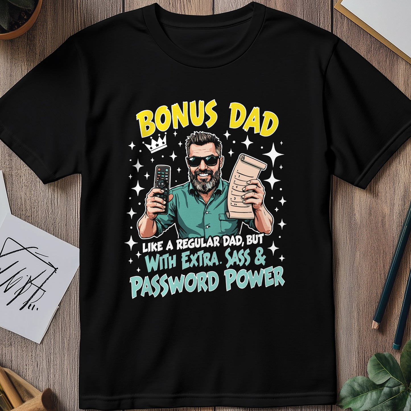 Bonus Dad Sass T-Shirt