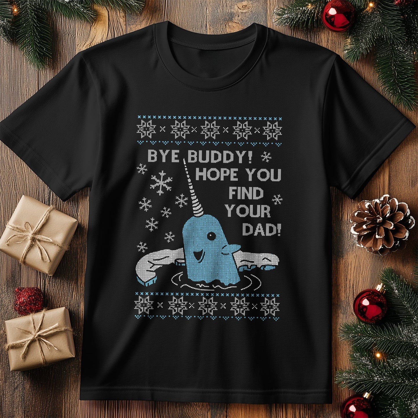 Bye Buddy Narwhal T-shirt - Funny