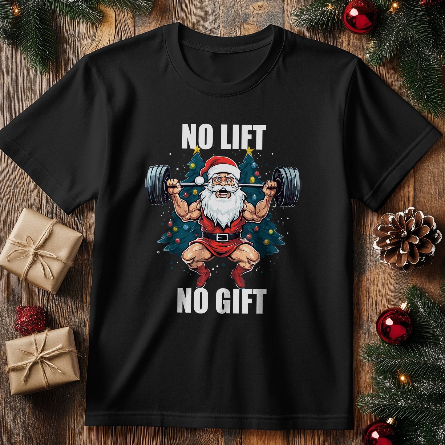 No Lift No Gift Santa Claus T-shirt