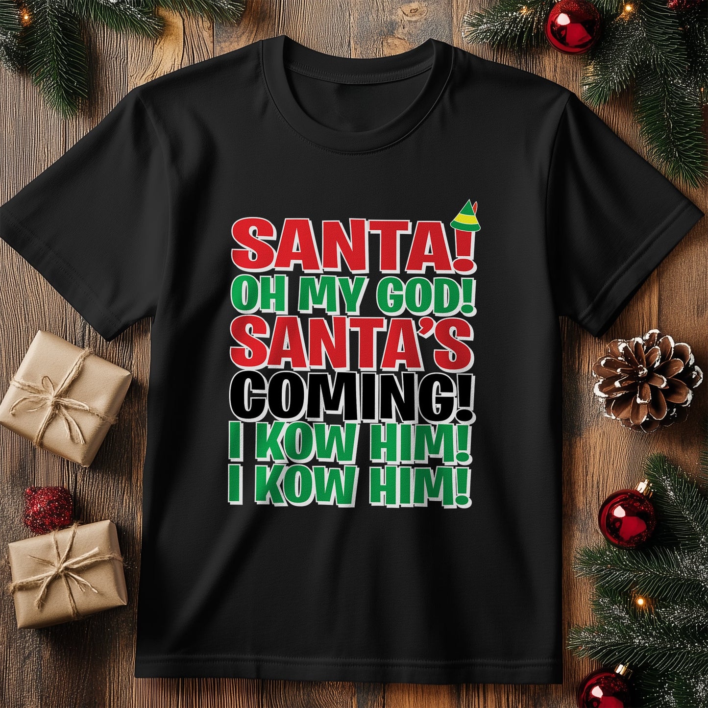 Santa I Know Him t-shirt - Ho Ho