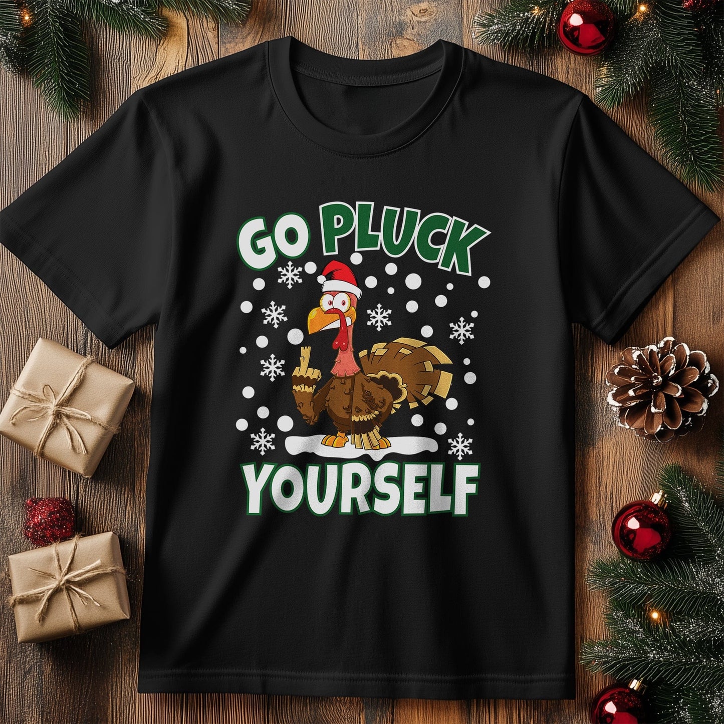 Go Pluck Yourself Turkey T-Shirt -