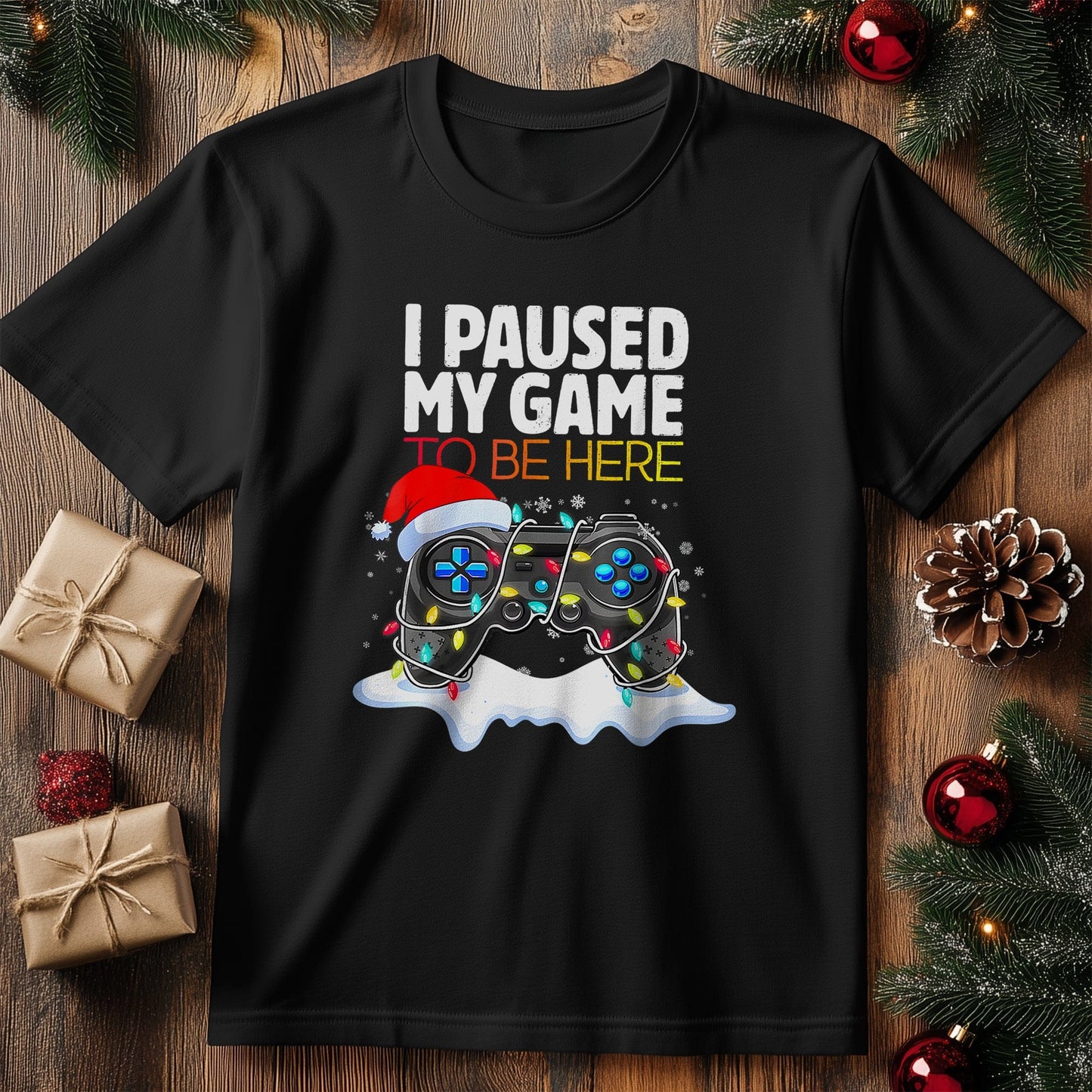 Christmas I Paused My Game T-Shirt