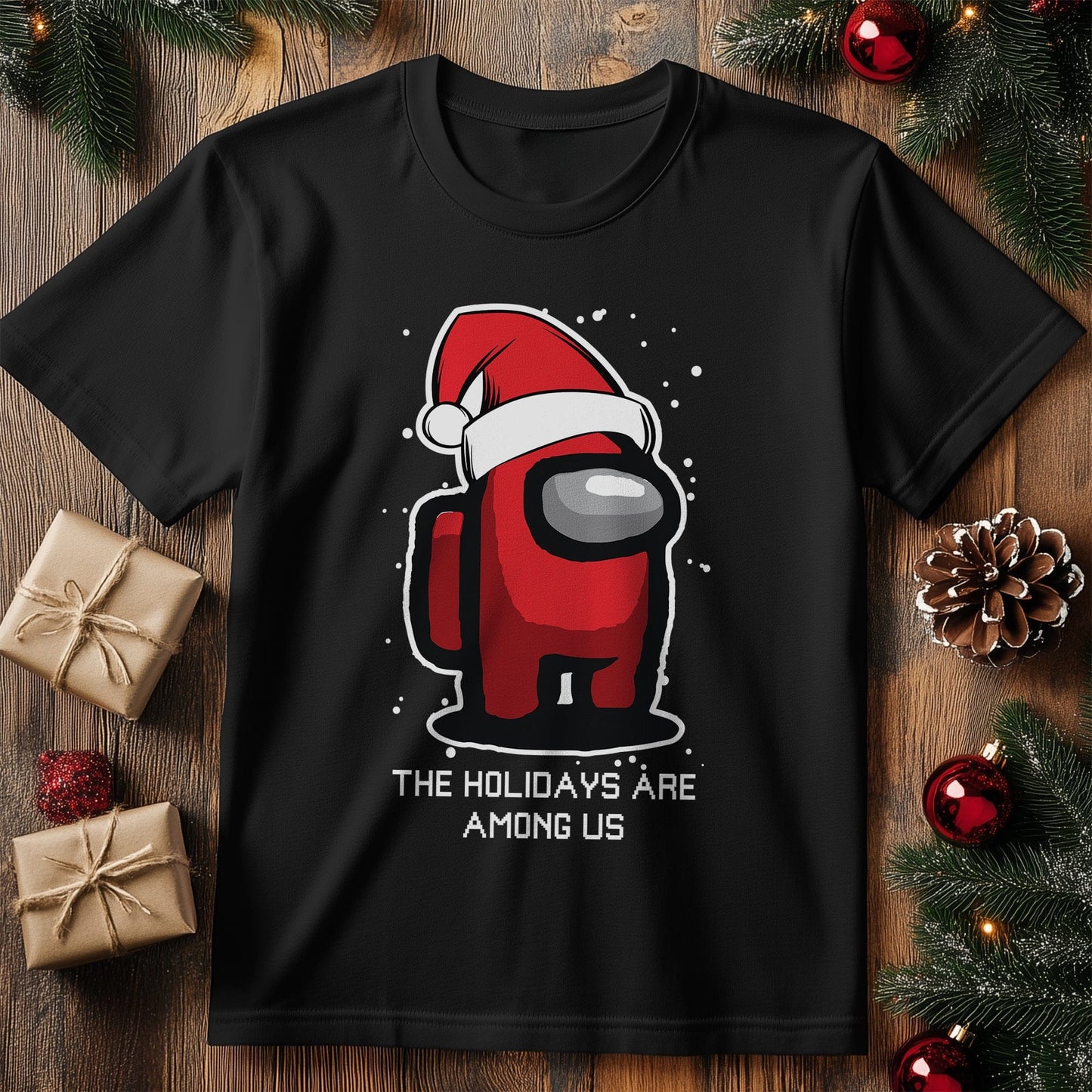 Holidays Are Among Us T-Shirt -