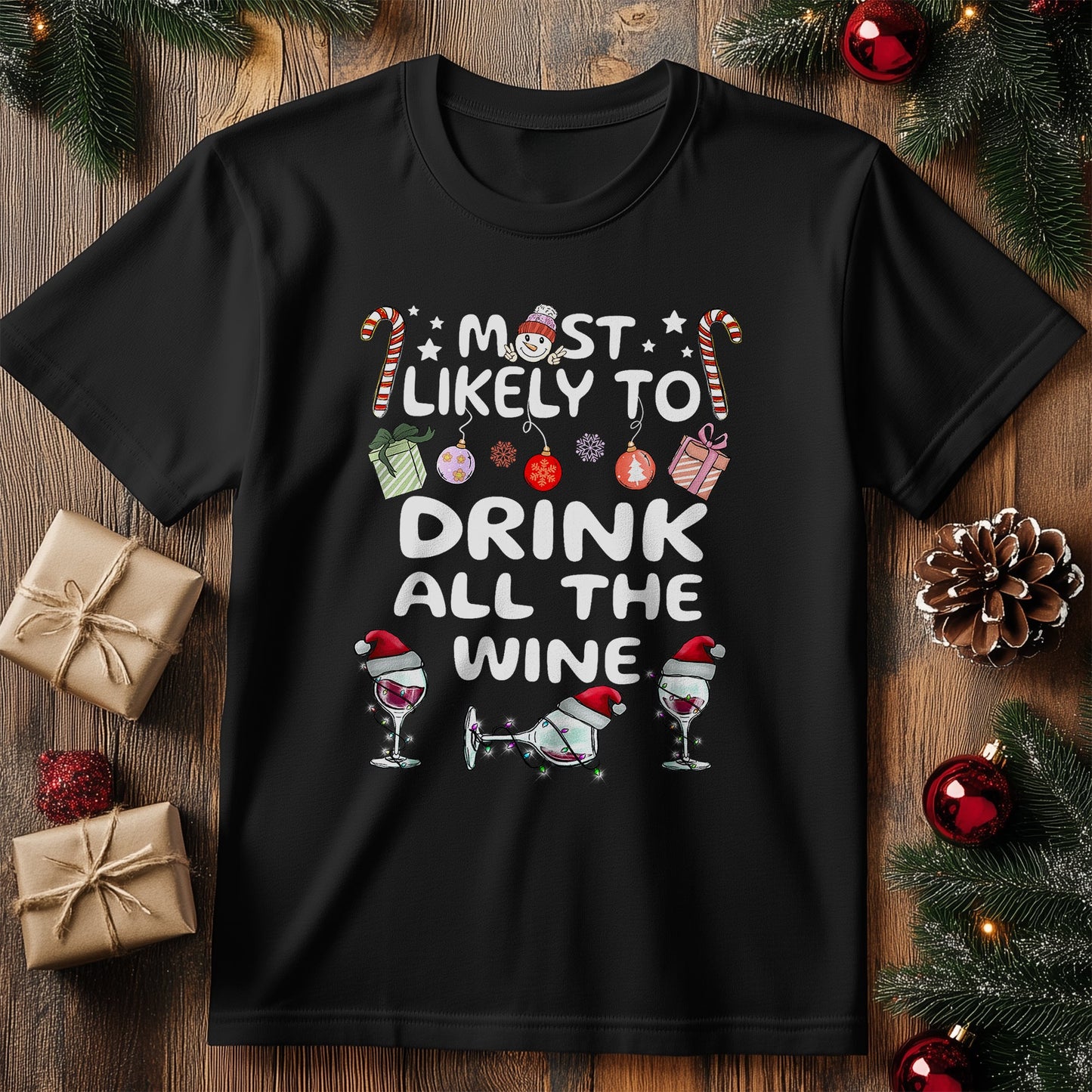 Most Likely To Drink T-Shirt - Wine