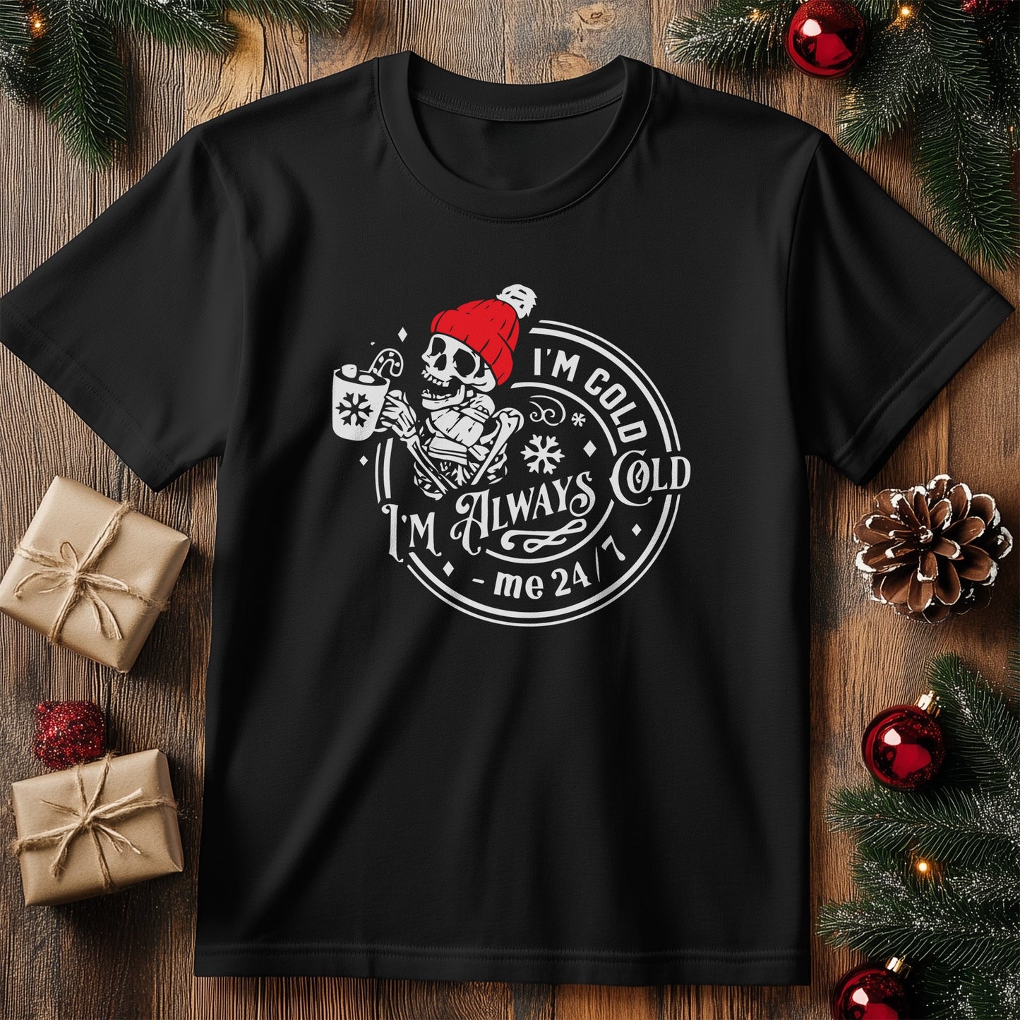 I'm Always Cold Skeleton T-Shirt -