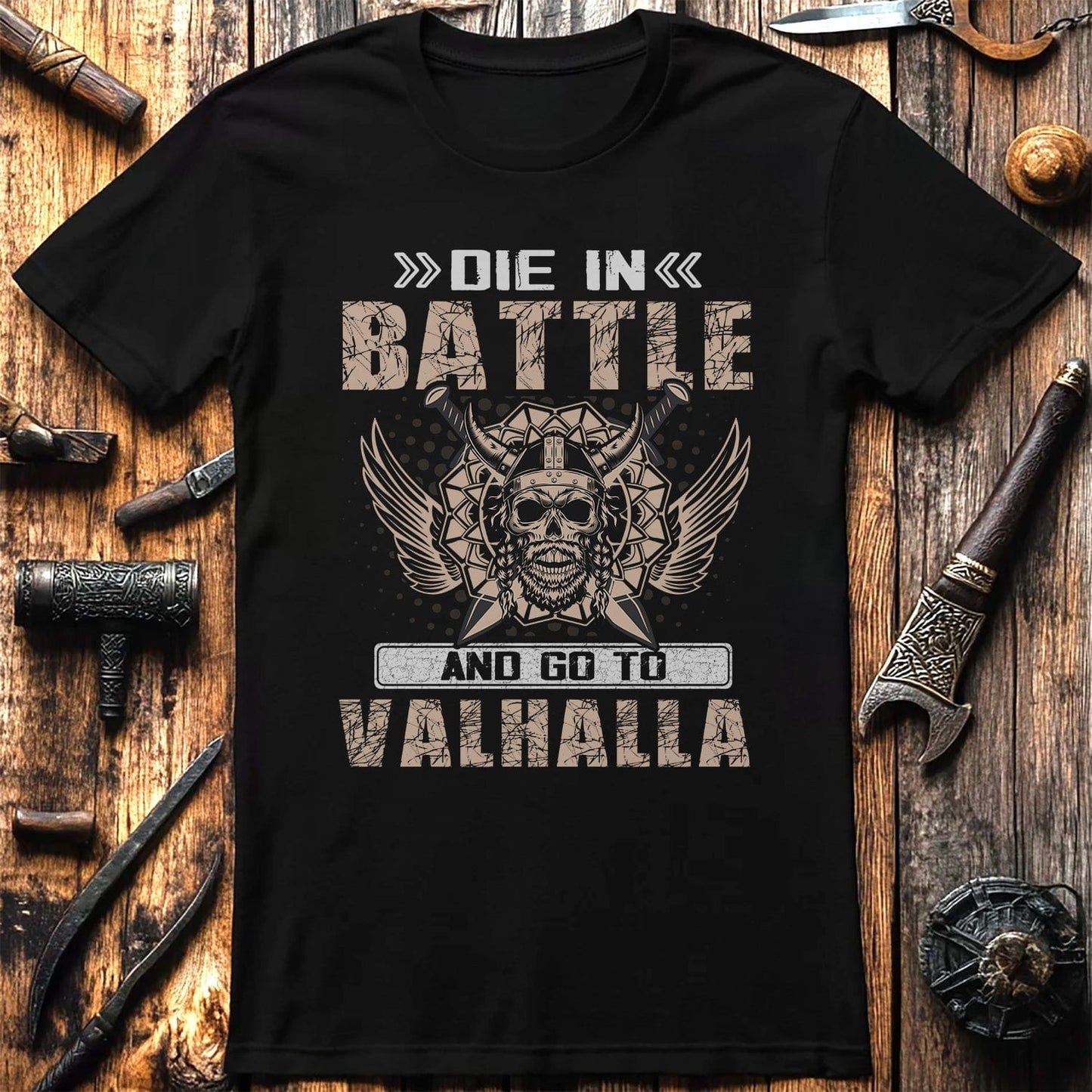 Die in Battle and Go to Valhalla T-Shirt
