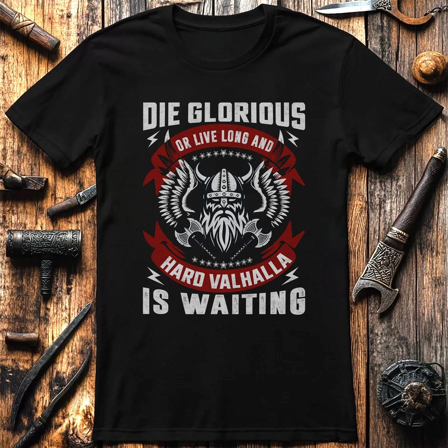Die Glorious or Live Long T-shirt