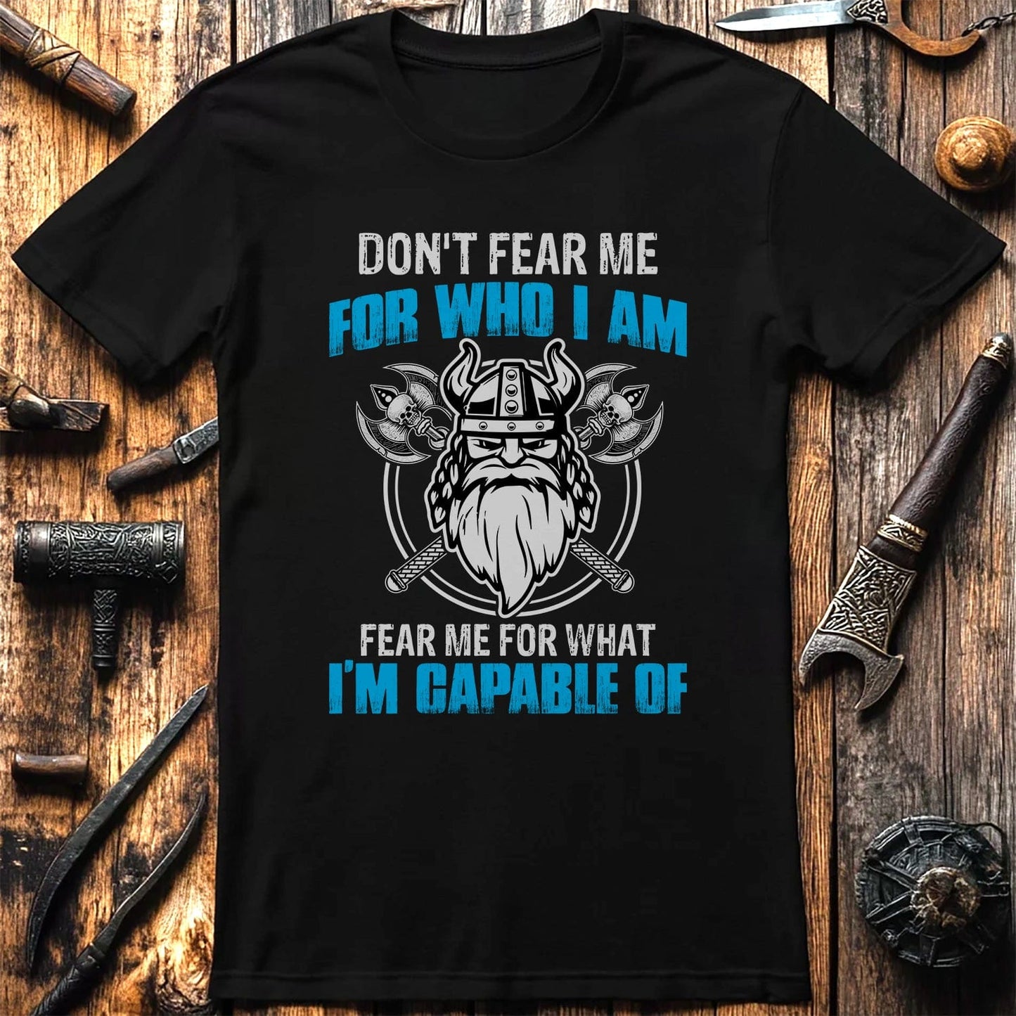 Don‚Äôt Fear Me T-shirt