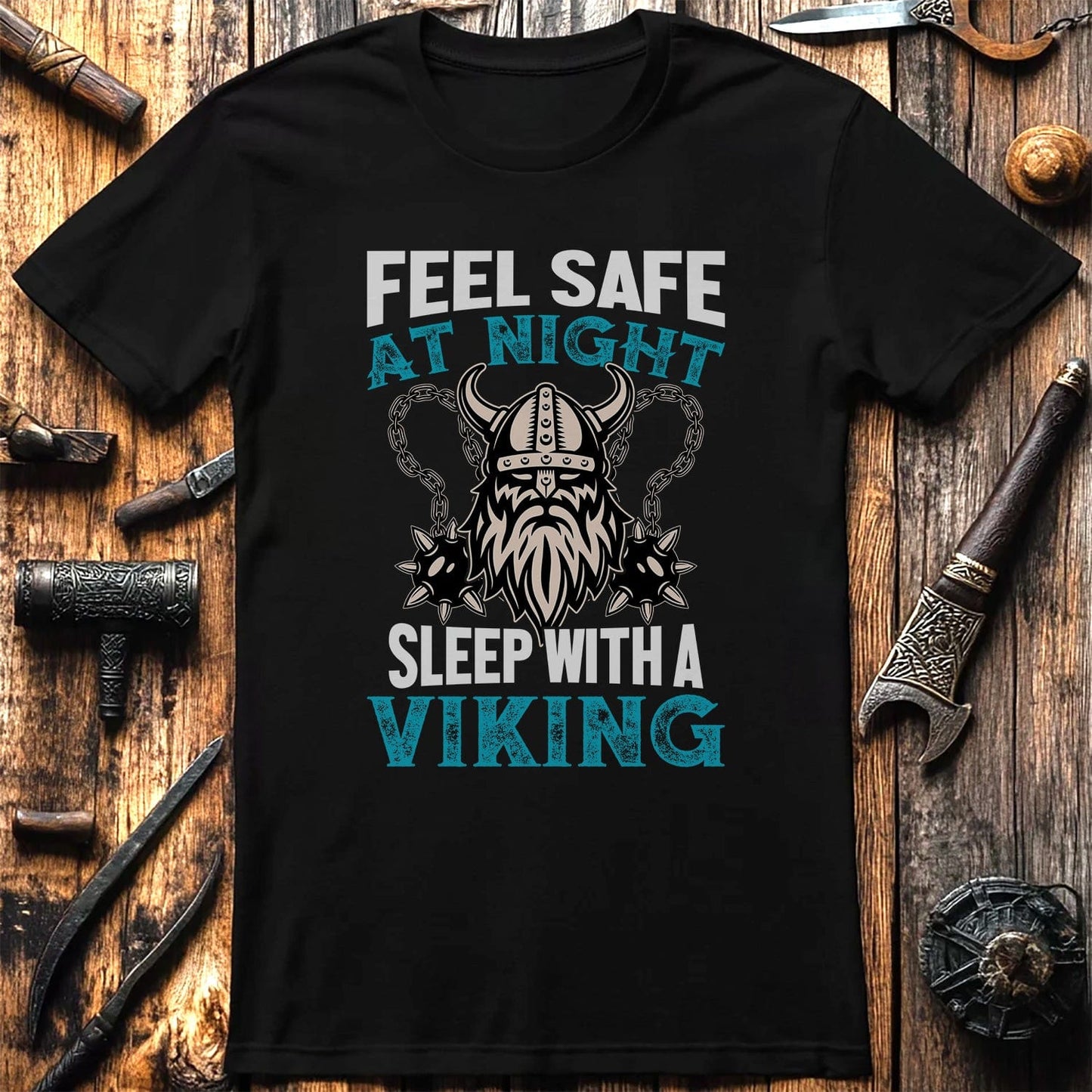 Feel Safe At Night, Sleep With A Viking T-Shirt
