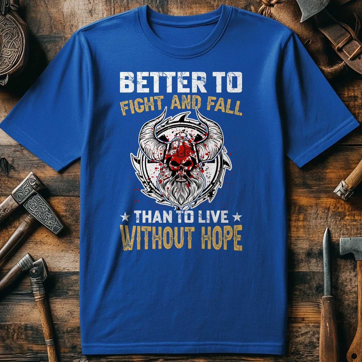 Better To Fight And Fall t-shirt