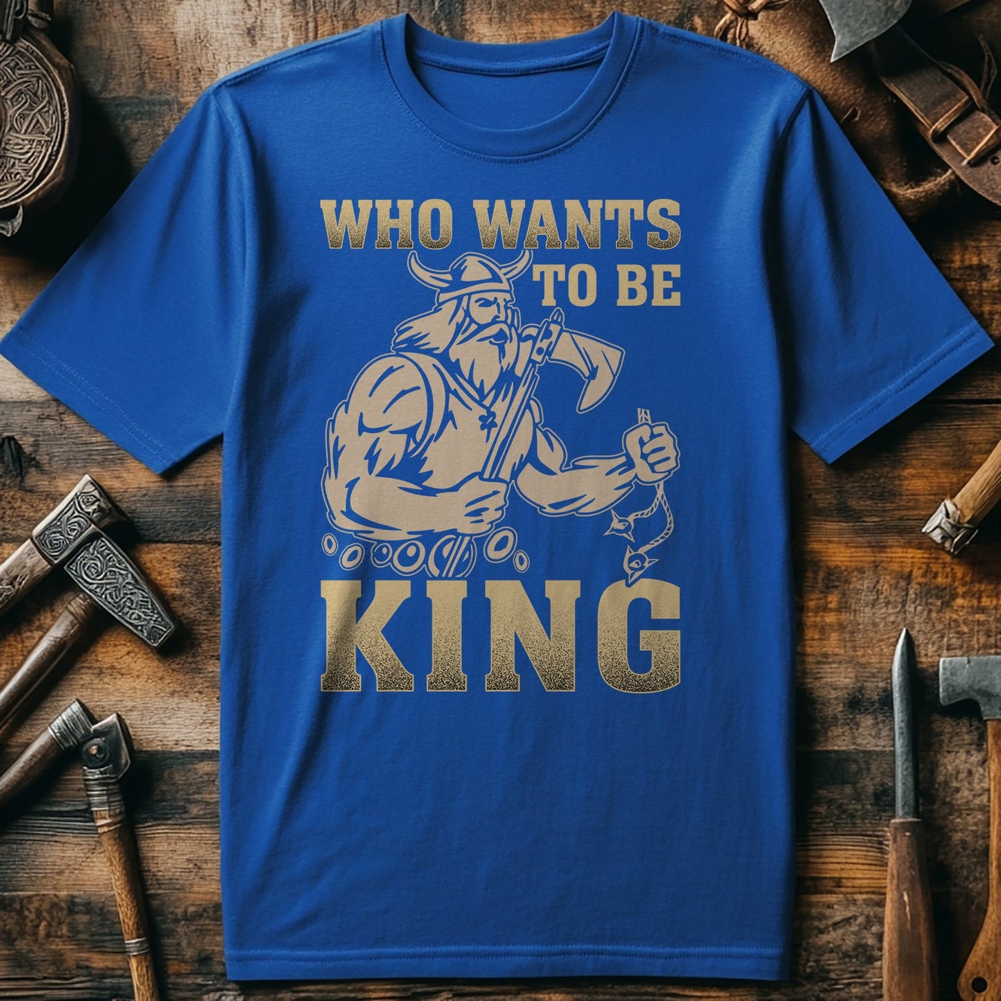 Who Wants to Be King? Funny T-shirt