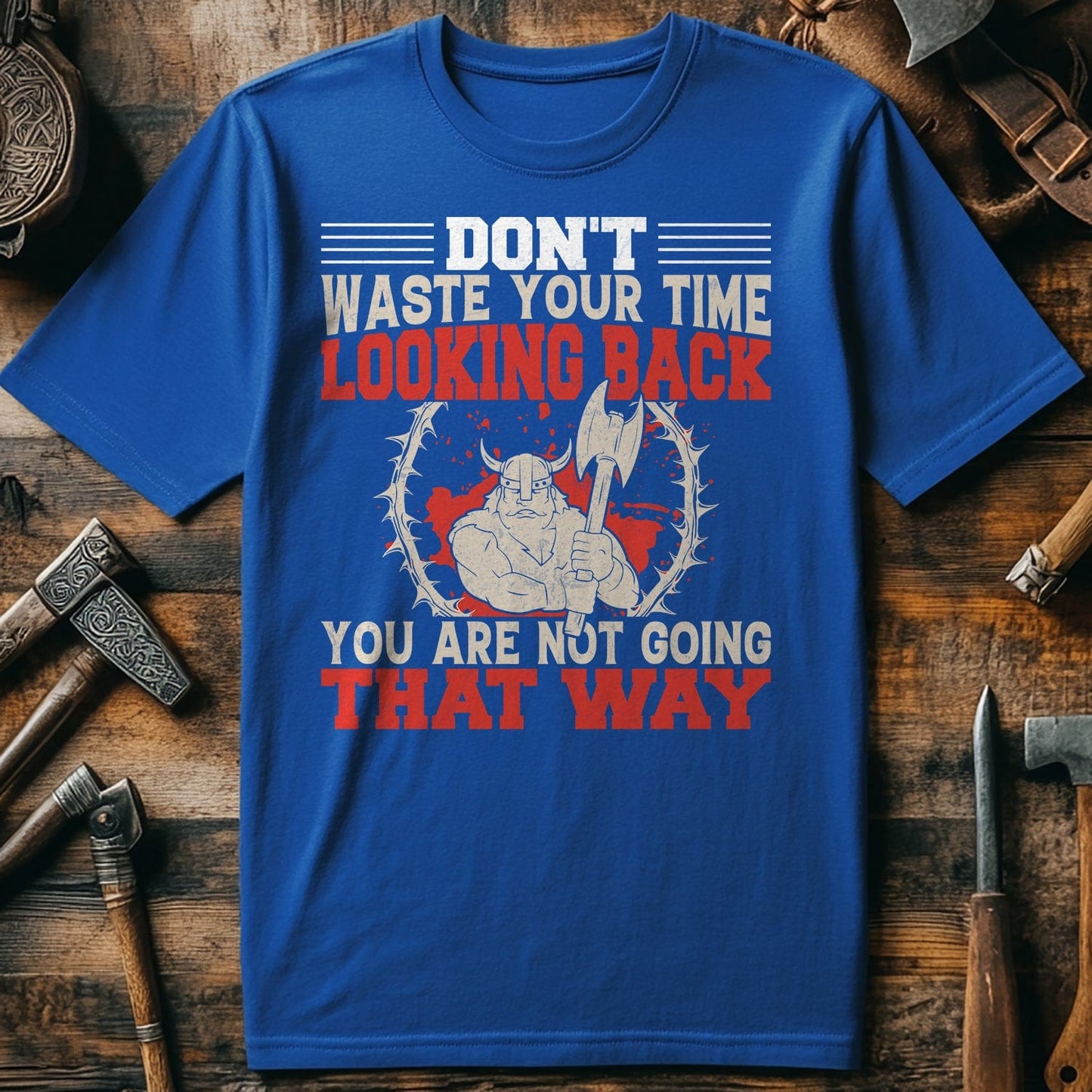 Don't Waste Your Time t-shirt