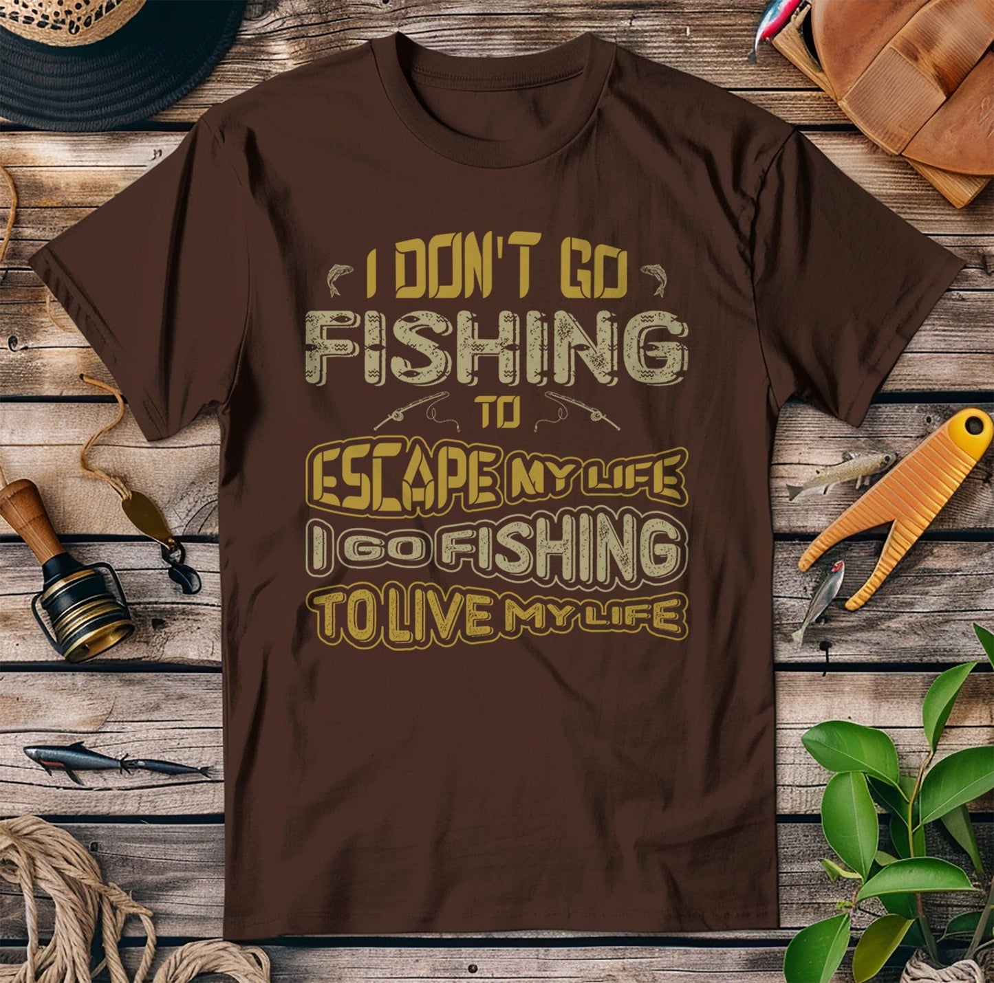 I Go Fishing To Live My Life T-shirt