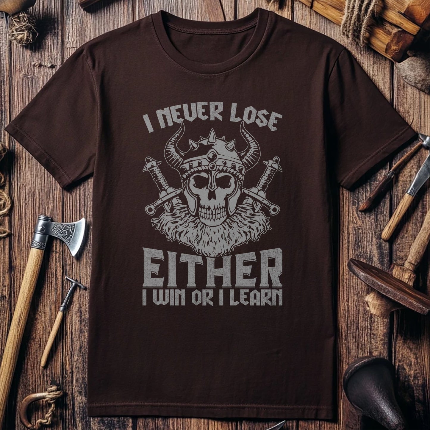 I Never Lose, I Win or Learn T-shirt