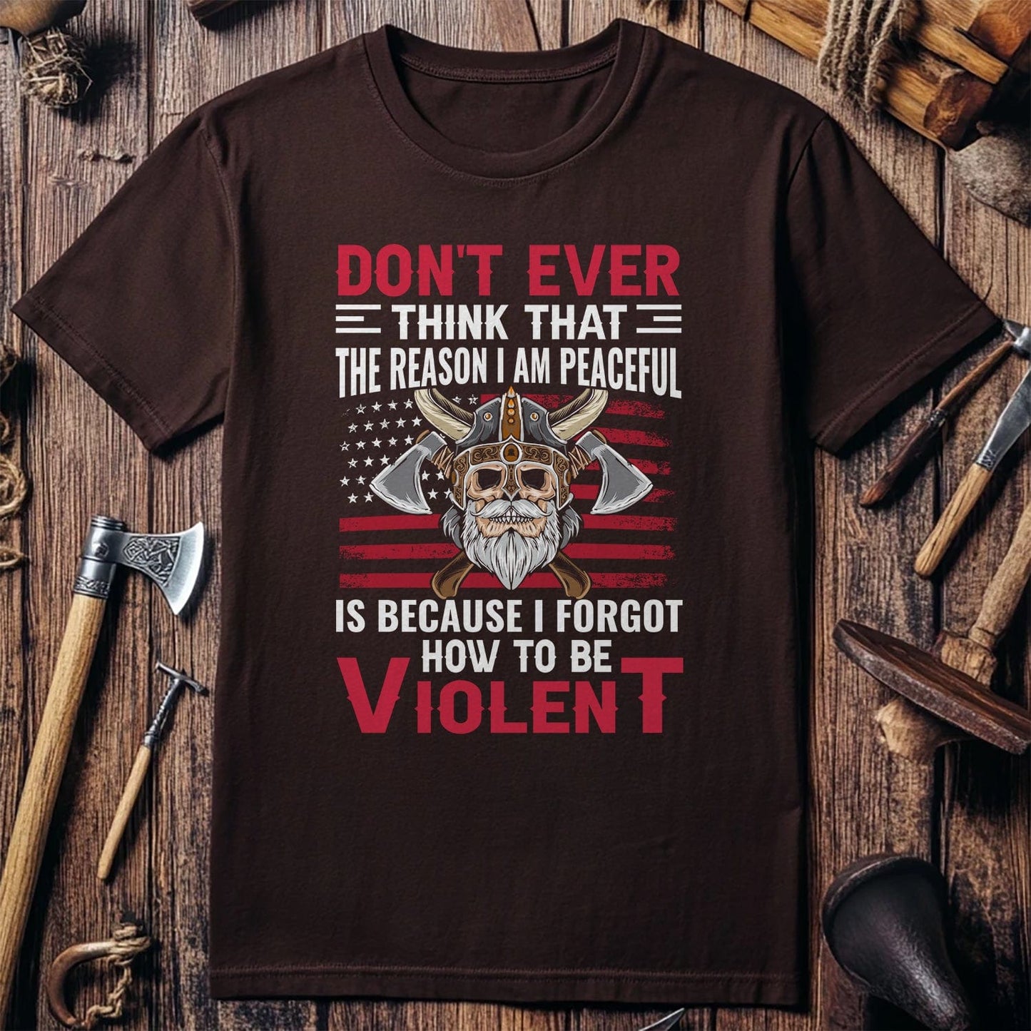 Don't Ever Think That Viking T-Shirt