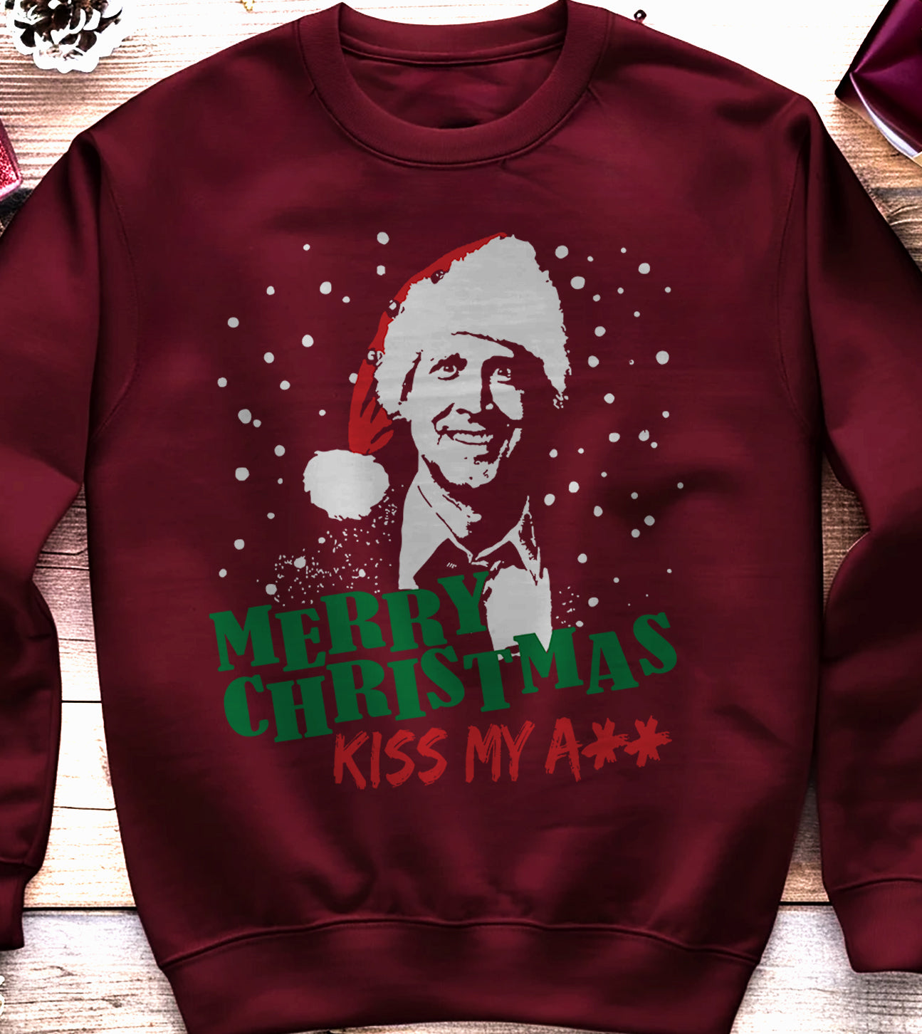Kiss My Ass Griswold Sweatshirt